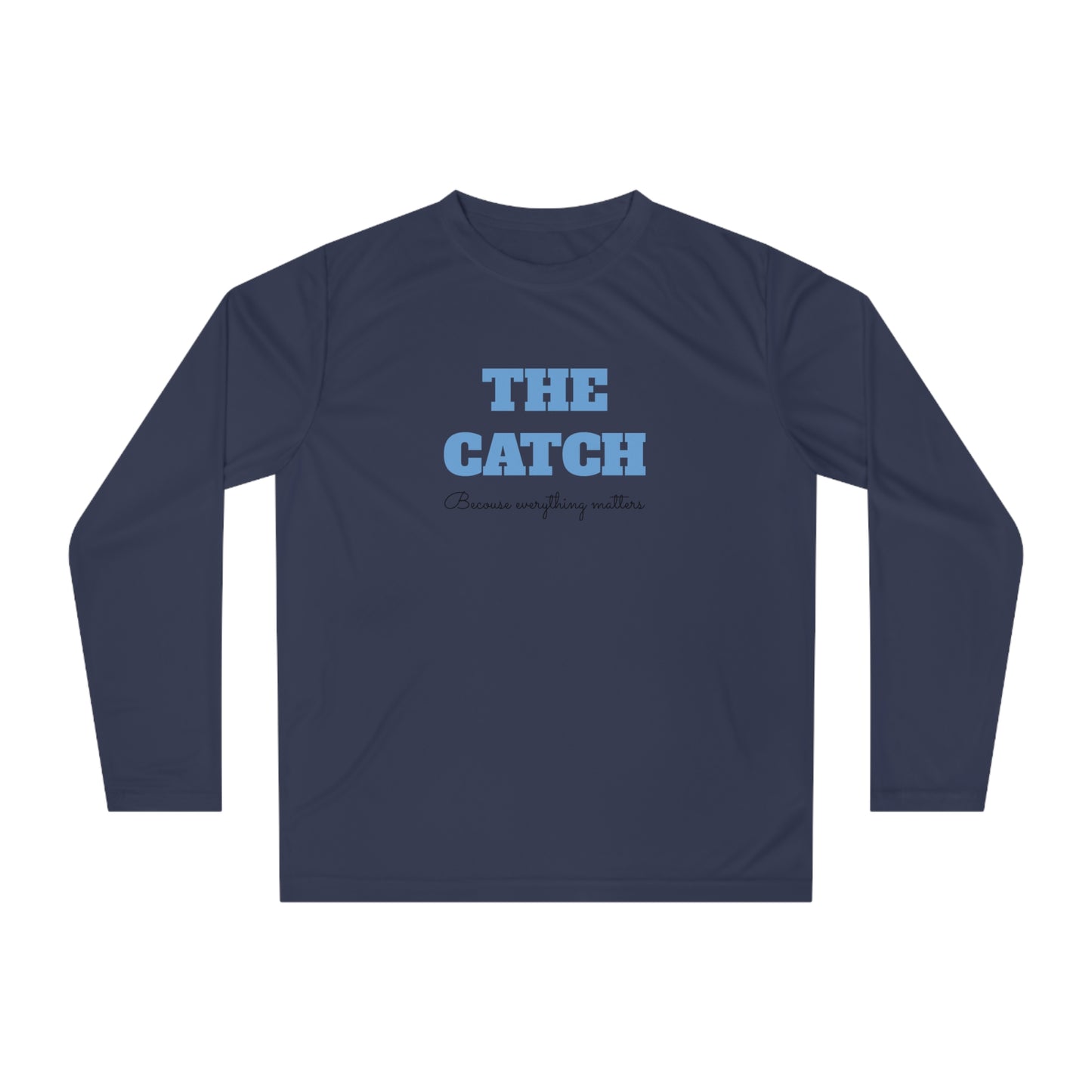 Woman's Performance Long Sleeve Shirt - THE CATCH