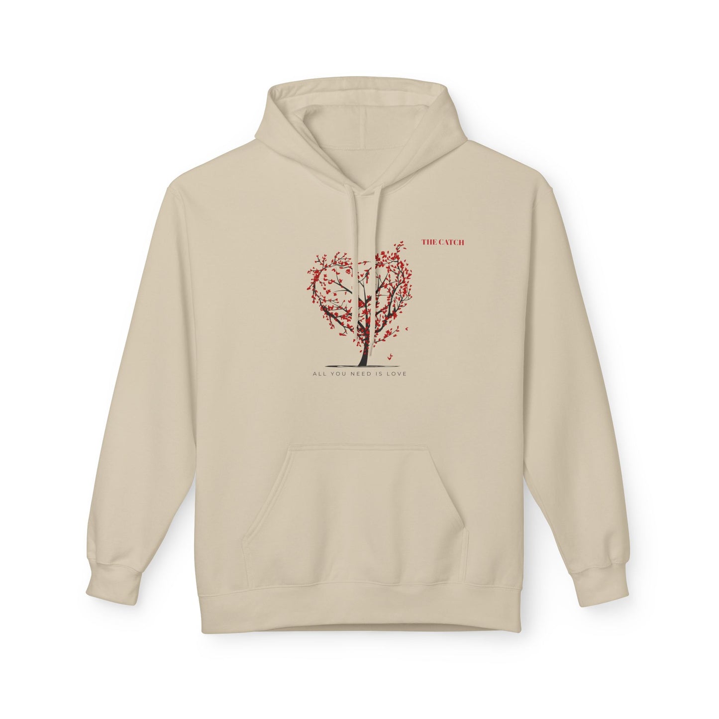 All You Need Is Love Fleece Hoodie -Midweight Pullover for Cozy Comfort