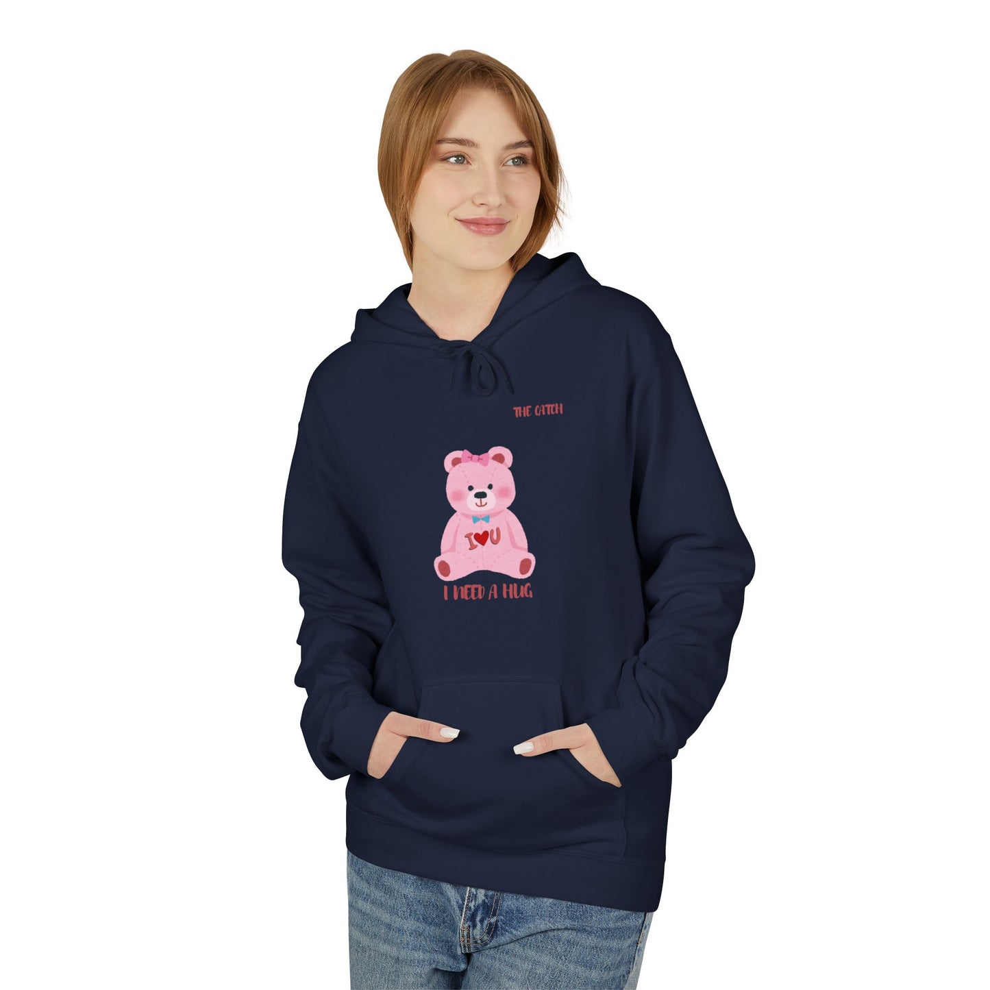 I Need a Hug Teddy Bear Fleece Hoodie
