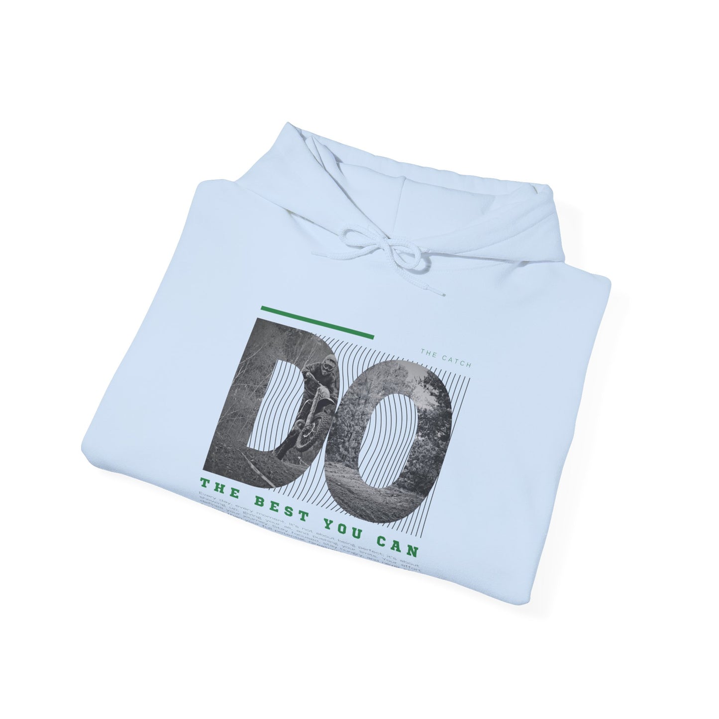 Motivational Hoodie: Do the Best You Can, Sweatshirt, Inspirational Apparel, Gift for Friends, Self-Care Fashion - THE CATCH