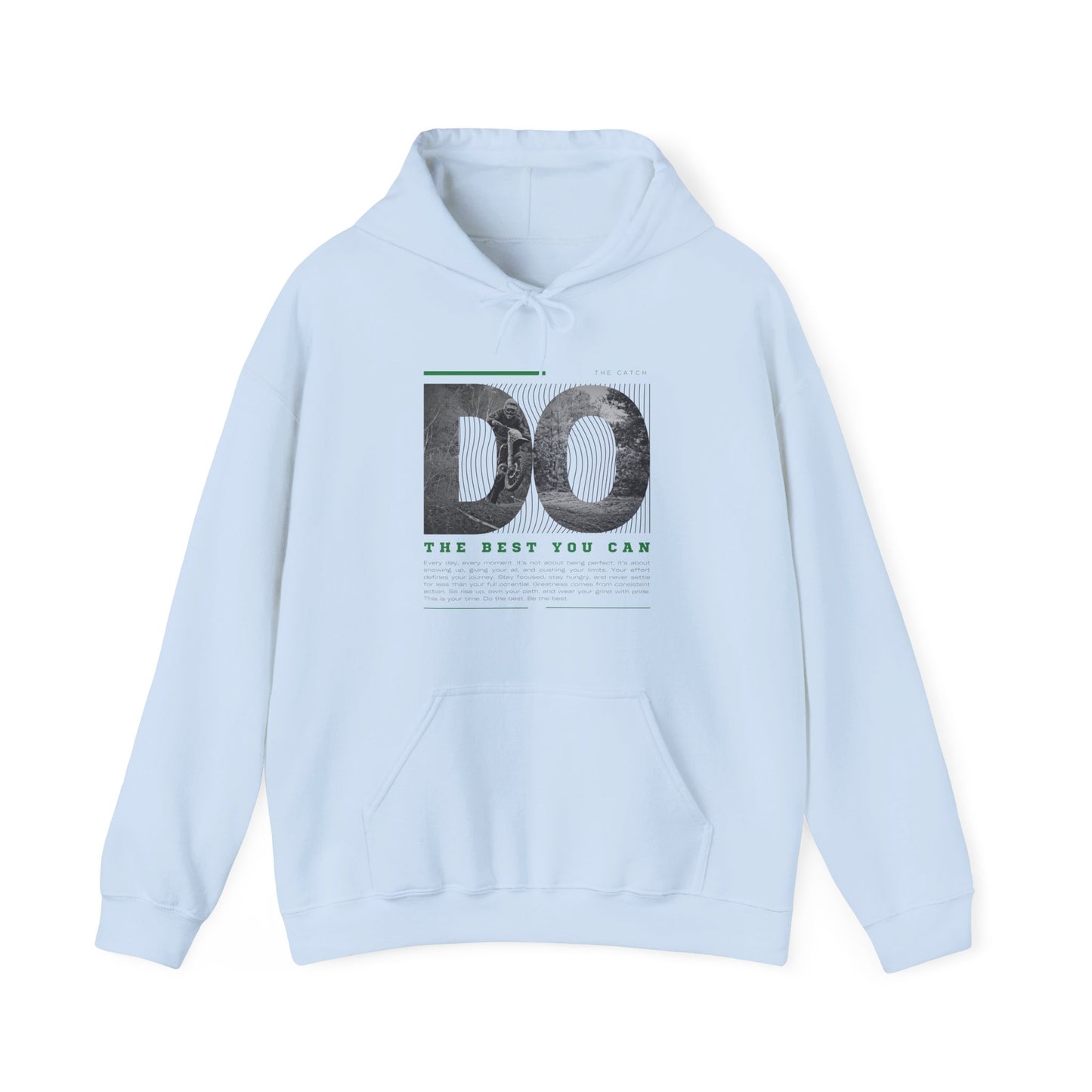 Motivational Hoodie: Do the Best You Can, Sweatshirt, Inspirational Apparel, Gift for Friends, Self-Care Fashion - THE CATCH