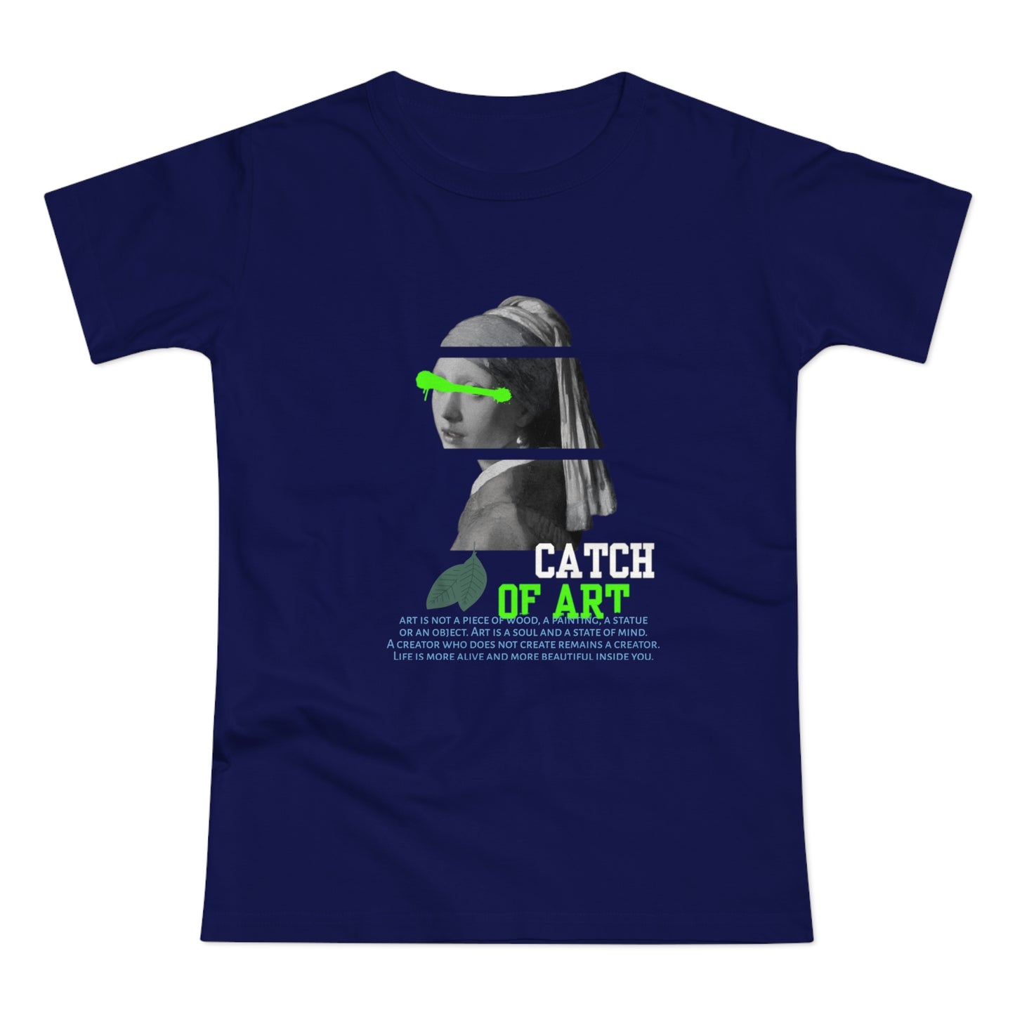 Catch of Art Women's T-Shirt - Creative Graphic Tee for Art Lovers - THE CATCH