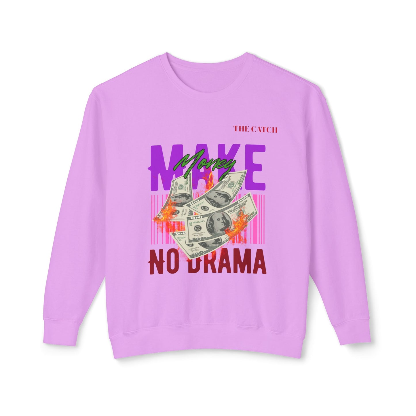 Make Money No Drama Lightweight Crewneck Sweatshirt