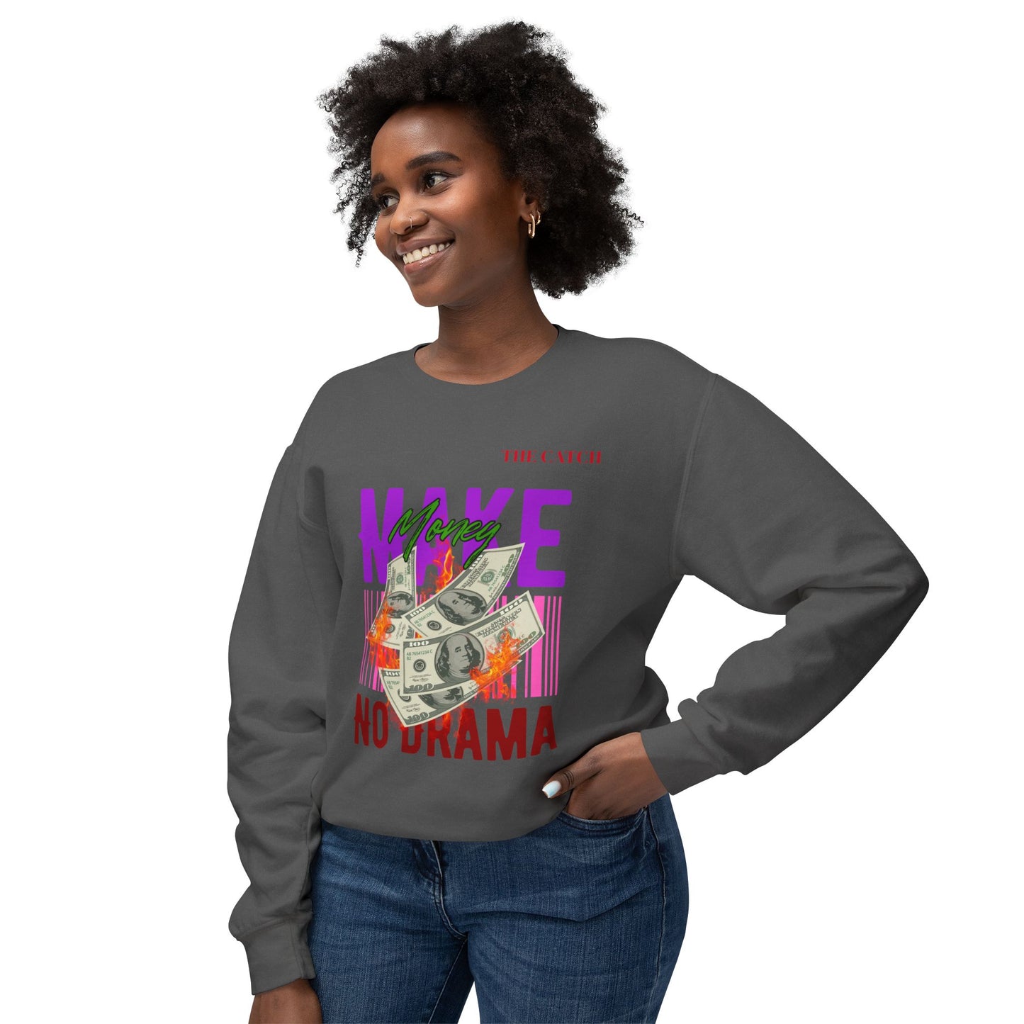Make Money No Drama Lightweight Crewneck Sweatshirt