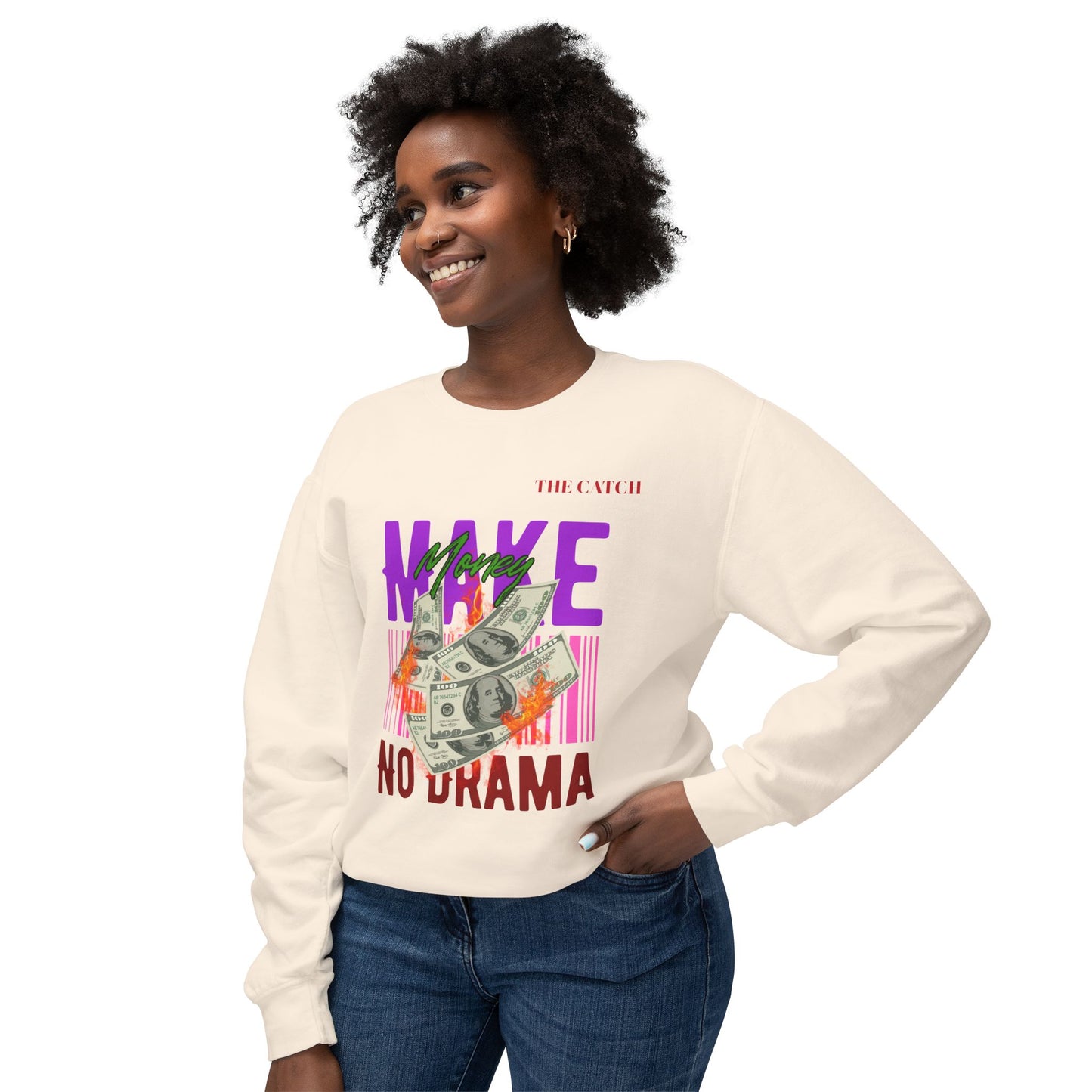 Make Money No Drama Lightweight Crewneck Sweatshirt