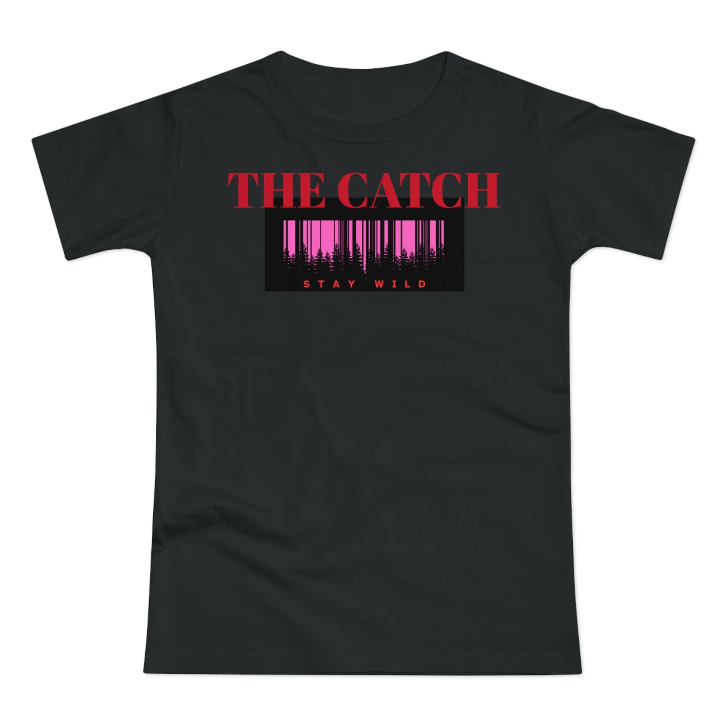 Stay Wild T-Shirt for Adventurous Women | Casual Comfort | Perfect Gift - THE CATCH
