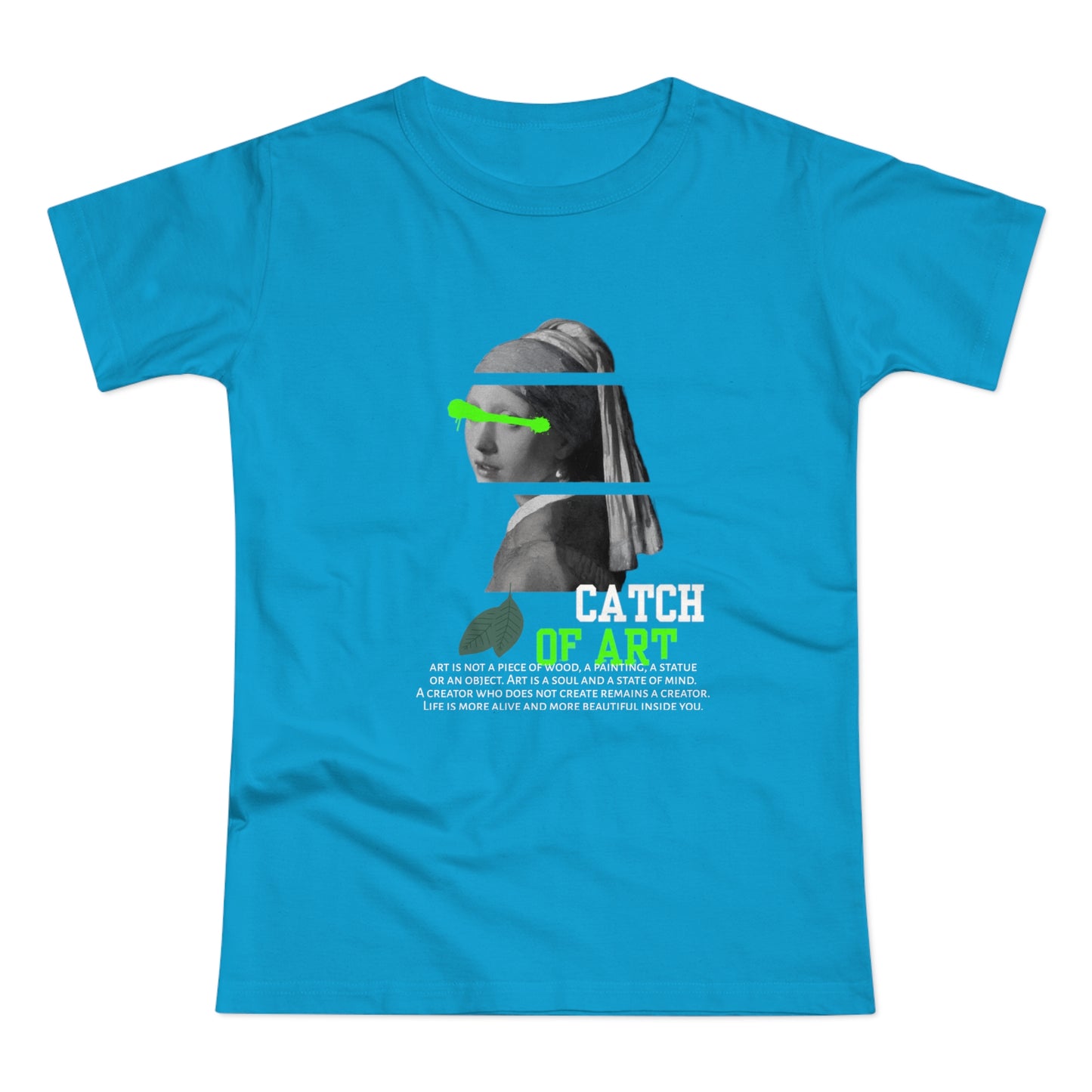 Catch of Art Women's T-Shirt - Creative Graphic Tee for Art Lovers - THE CATCH