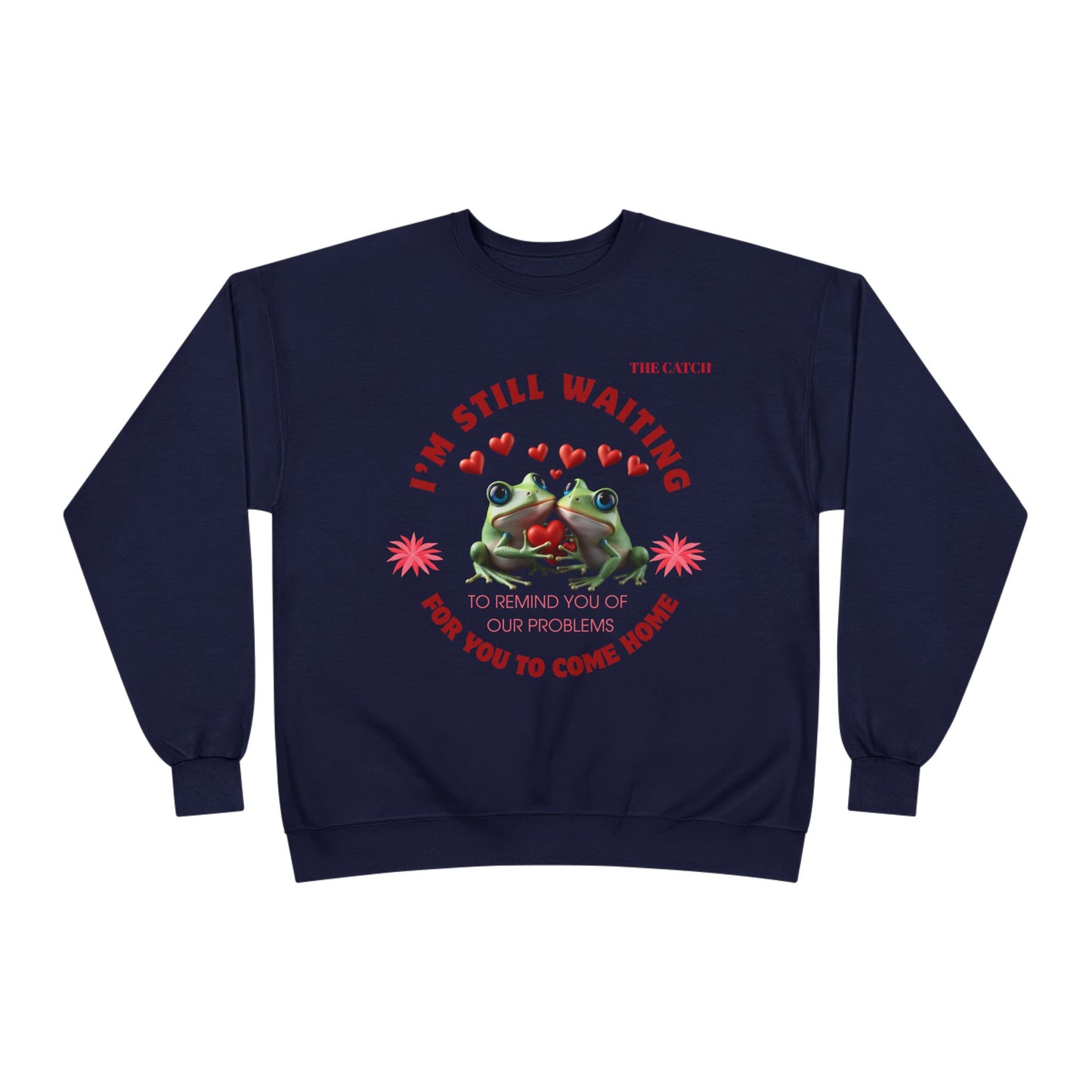 Eco-Friendly Frog Crewneck Sweatshirt - "I’m Still Waiting for You to Come Home"