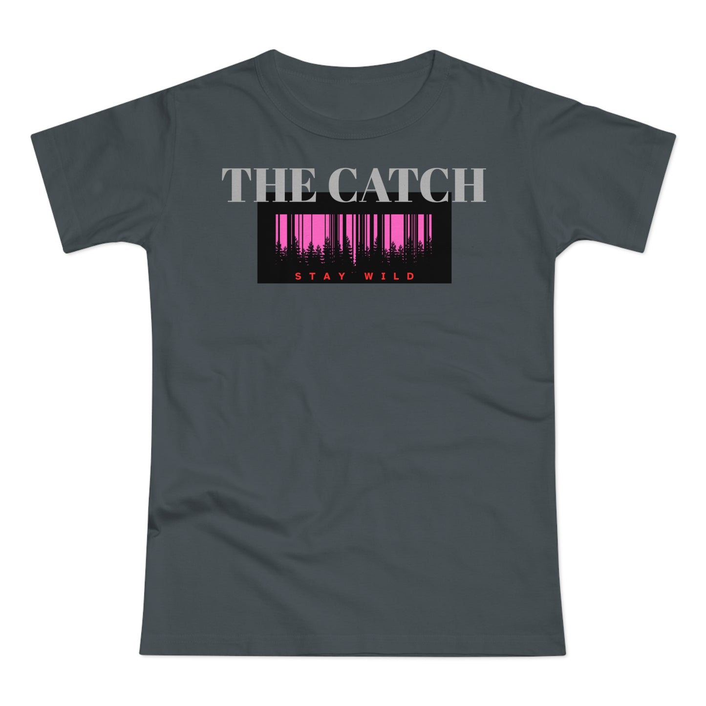 Stay Wild T-Shirt for Adventurous Women | Casual Comfort | Perfect Gift - THE CATCH