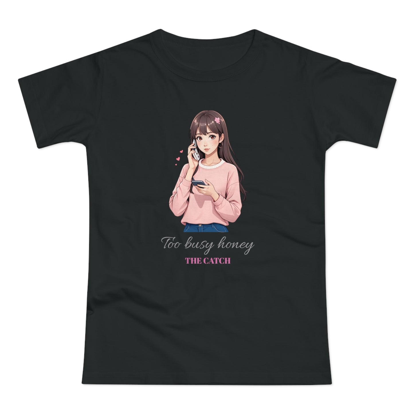 Too Busy Honey Graphic T-Shirt for Women - Cute Casual Top - THE CATCH