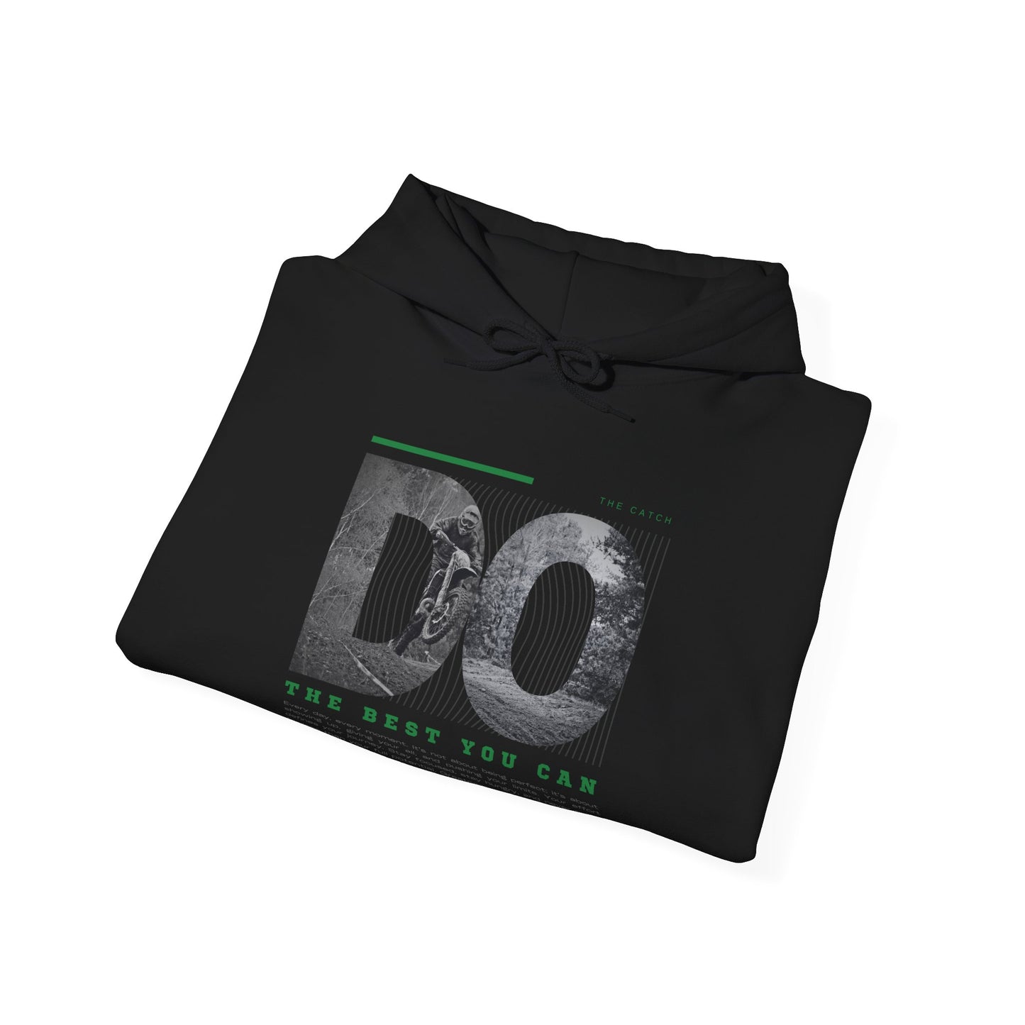 Motivational Hoodie: Do the Best You Can, Sweatshirt, Inspirational Apparel, Gift for Friends, Self-Care Fashion - THE CATCH
