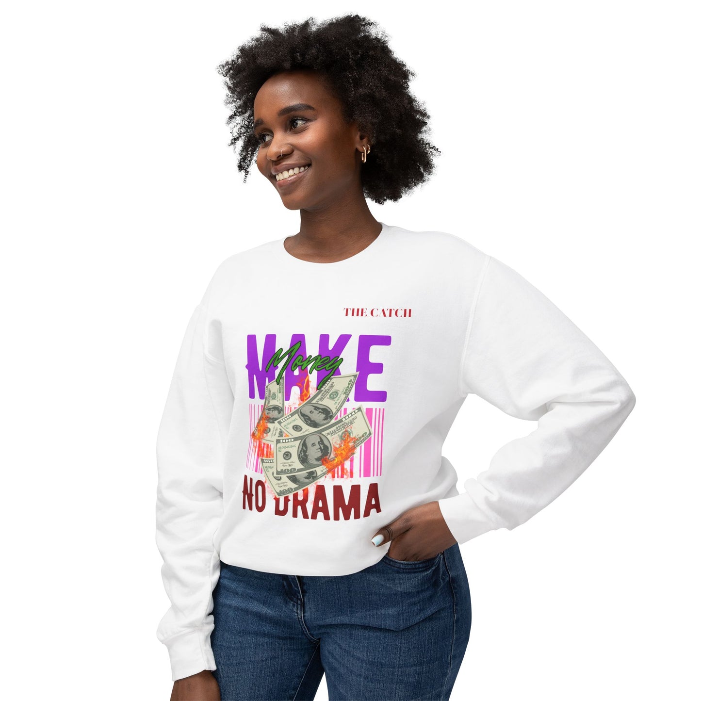 Make Money No Drama Lightweight Crewneck Sweatshirt