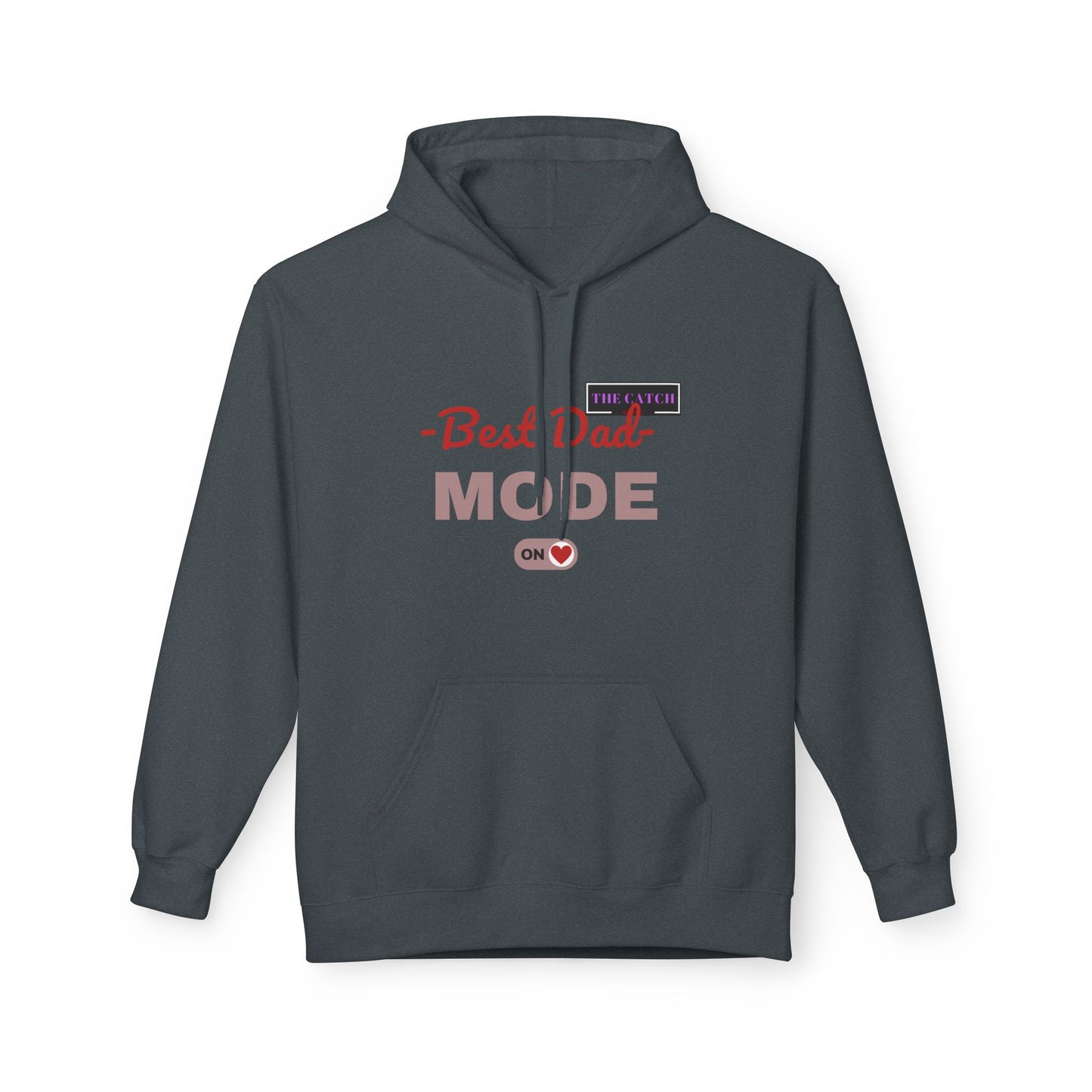 Best Dad Mode Fleece Hoodie, Comfortable Gift for Fathers, Dad Apparel, Cozy Hoodie for Men, Parent Gift, Casual Wear - THE CATCH