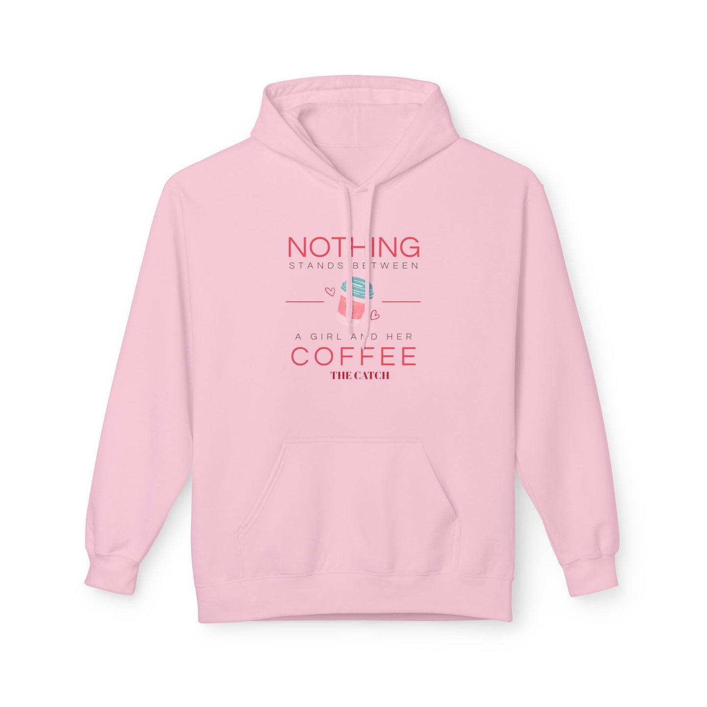 Coffee Lovers Softstyle Hoodie - Nothing Stands Between A Girl & Her Coffee