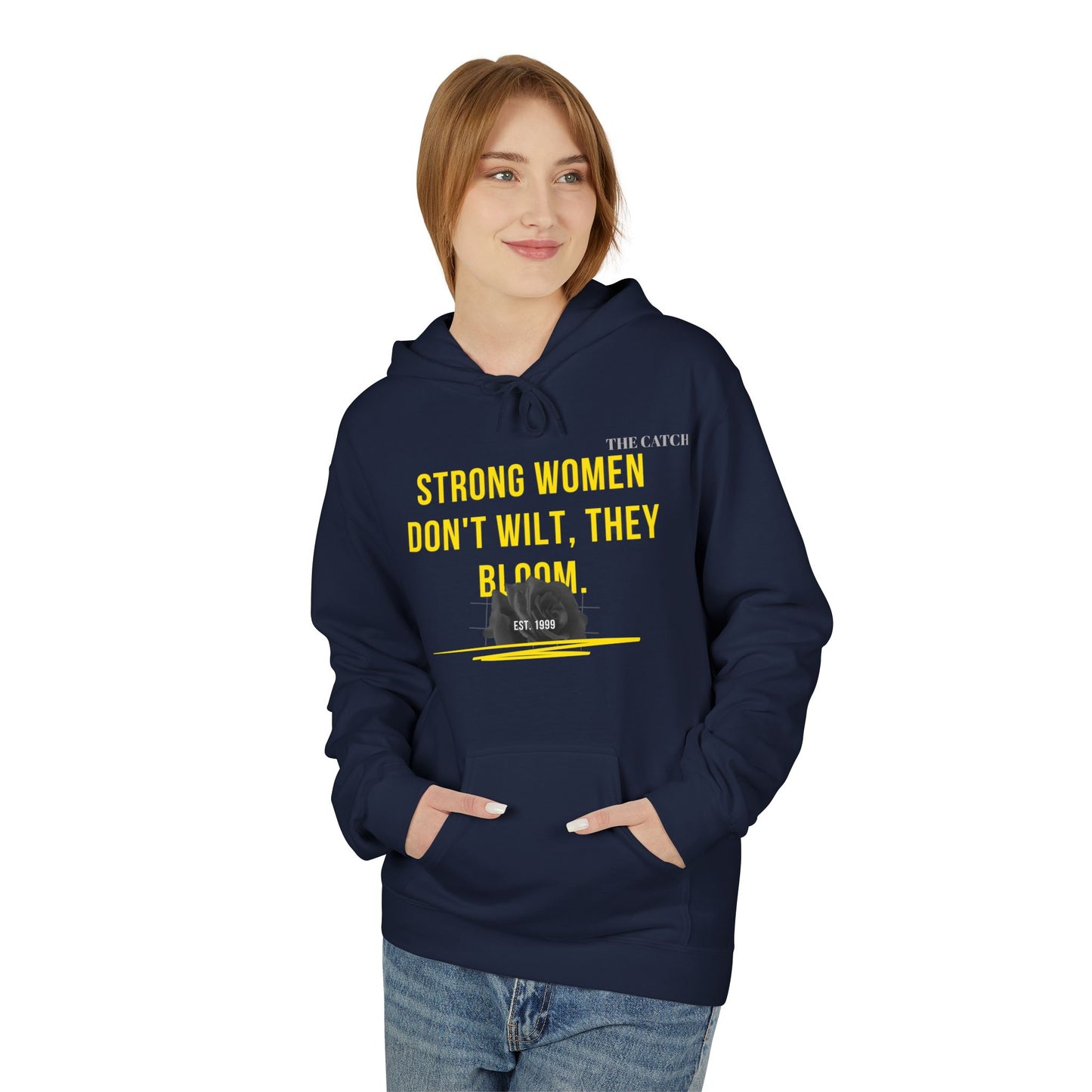 Empowering Women's Fleece Hoodie - "Strong Women Don't Wilt, They Bloom"