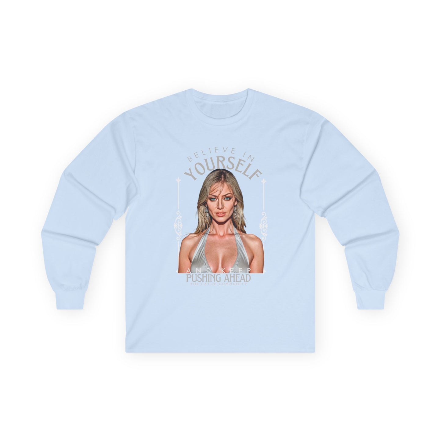 Inspirational Long Sleeve Tee - 'Believe in Yourself' - THE CATCH