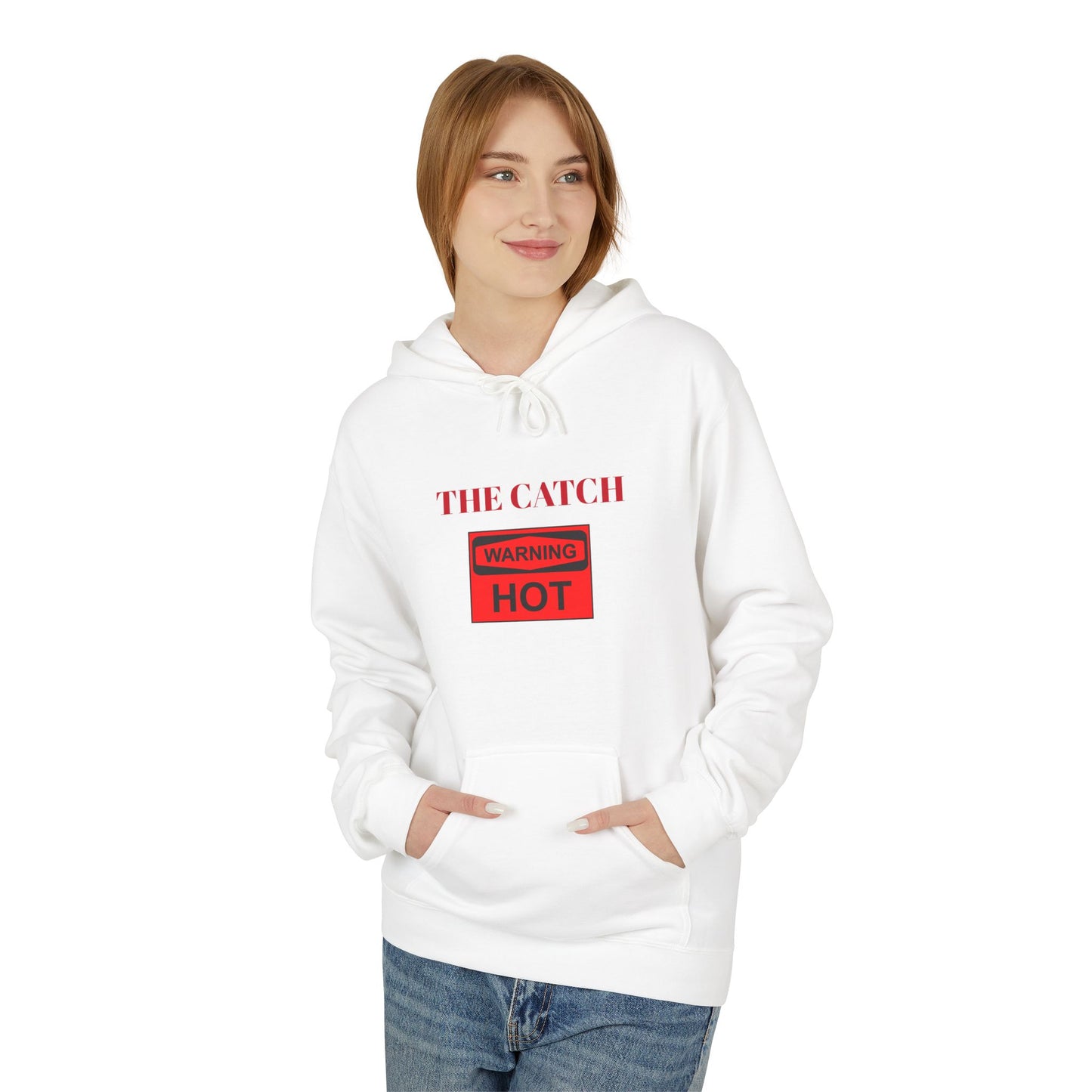 Warning Hot Hoodie - Midweight Softstyle Fleece - THE CATCH