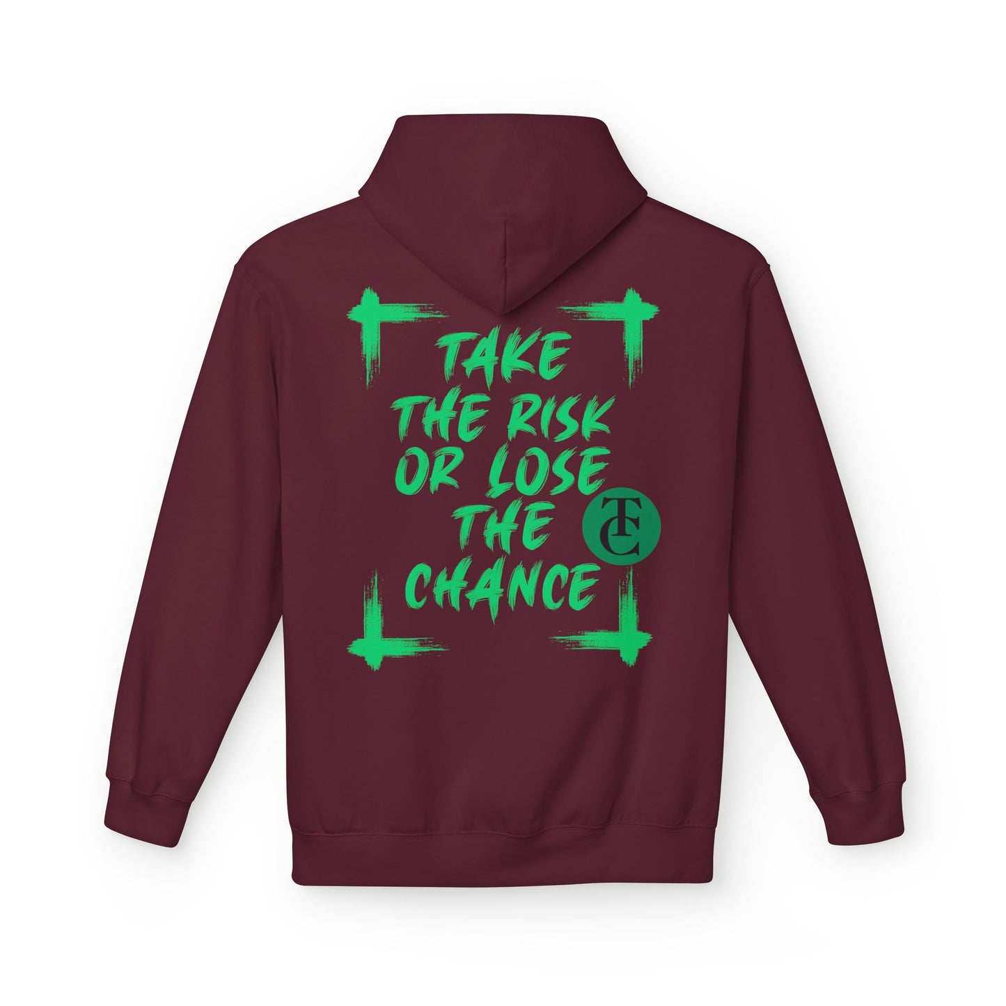 Inspirational Fleece Hoodie - 'Take the Risk or Lose the Chance' Design - THE CATCH