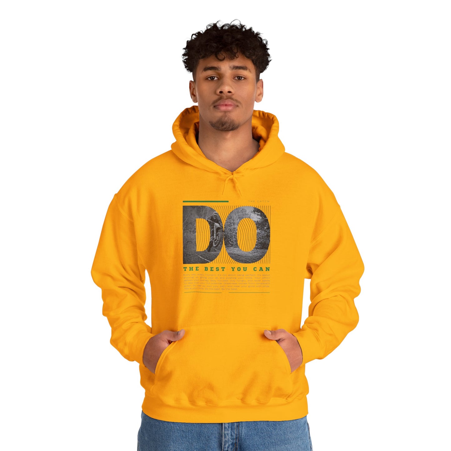 Motivational Hoodie: Do the Best You Can, Sweatshirt, Inspirational Apparel, Gift for Friends, Self-Care Fashion - THE CATCH