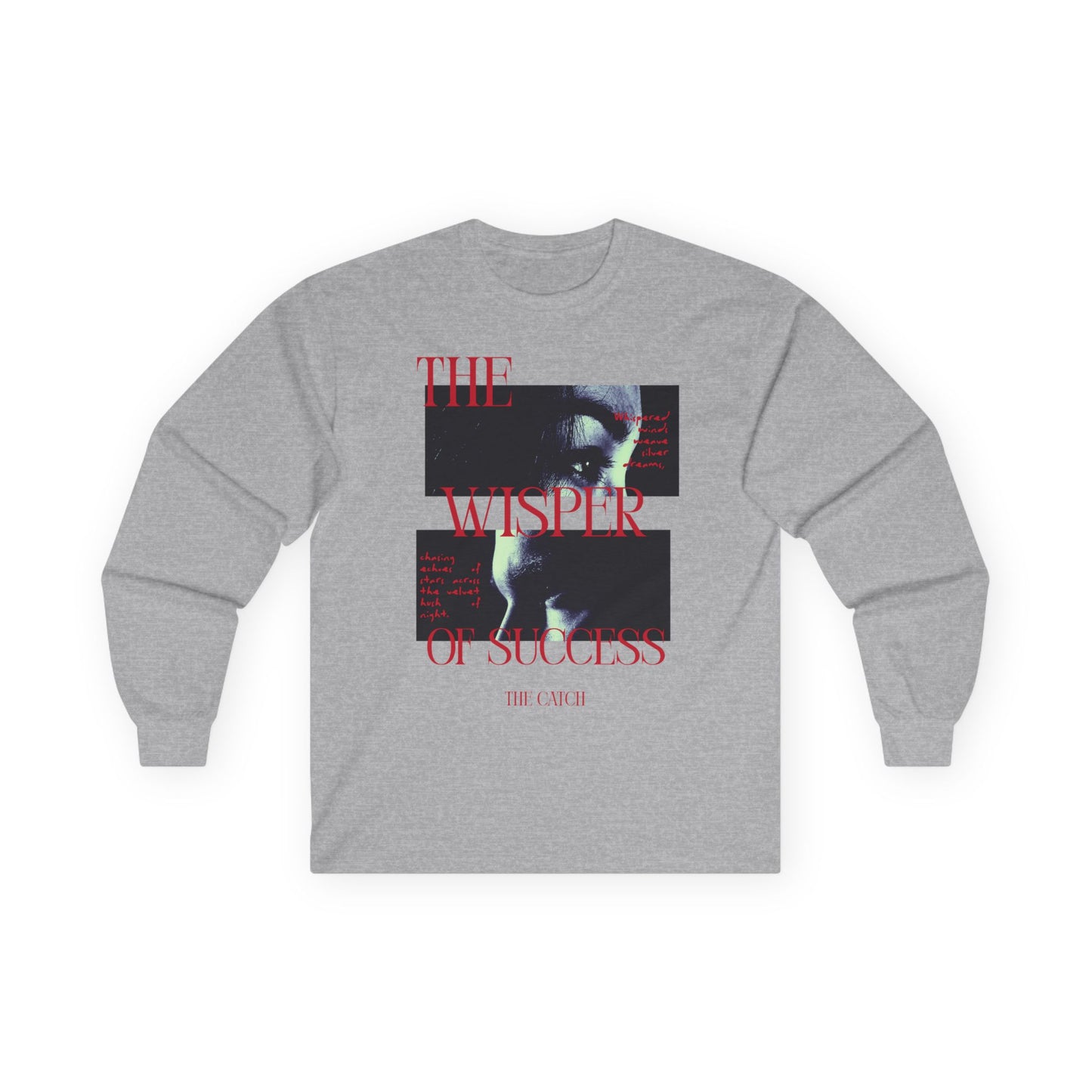 Inspiring Long Sleeve Tee - 'The Whisper of Success' Design - THE CATCH