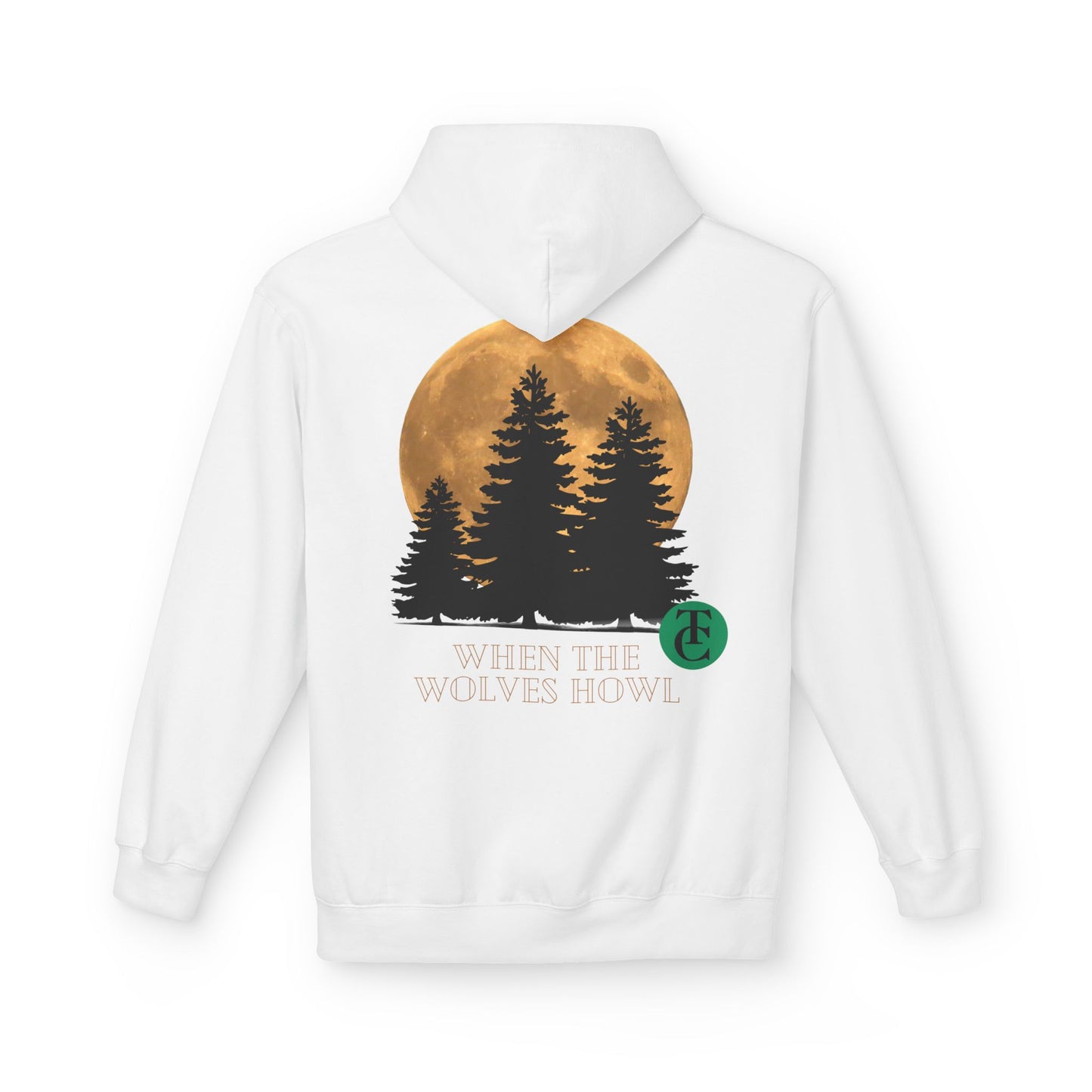 Midweight Softstyle Fleece Hoodie - 'When the Wolves Howl' Design - THE CATCH