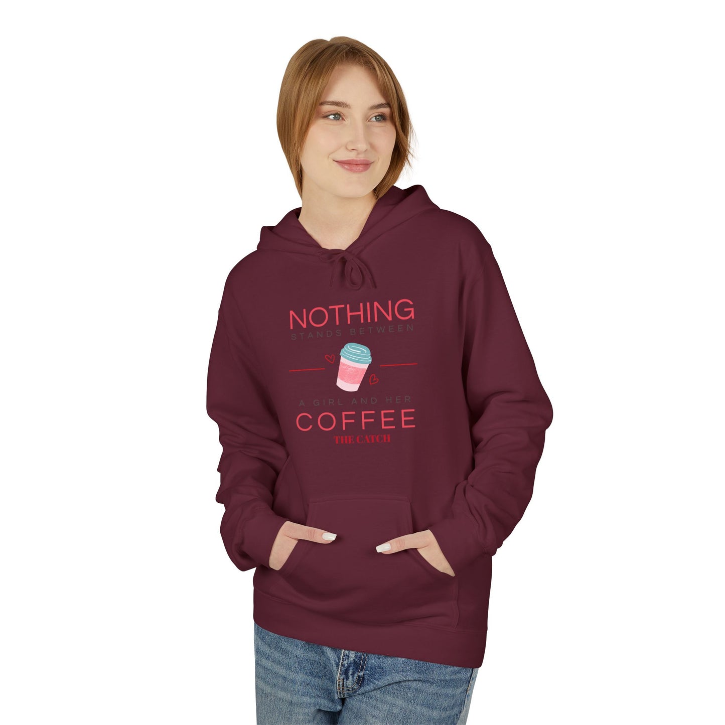 Coffee Lovers Softstyle Hoodie - Nothing Stands Between A Girl & Her Coffee