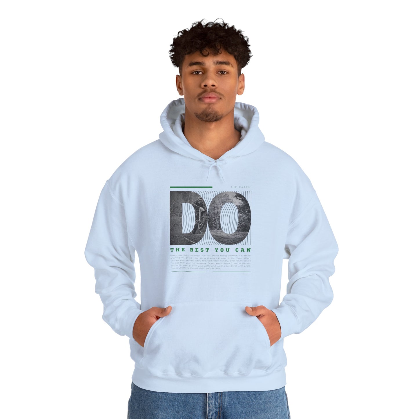 Motivational Hoodie: Do the Best You Can, Sweatshirt, Inspirational Apparel, Gift for Friends, Self-Care Fashion - THE CATCH