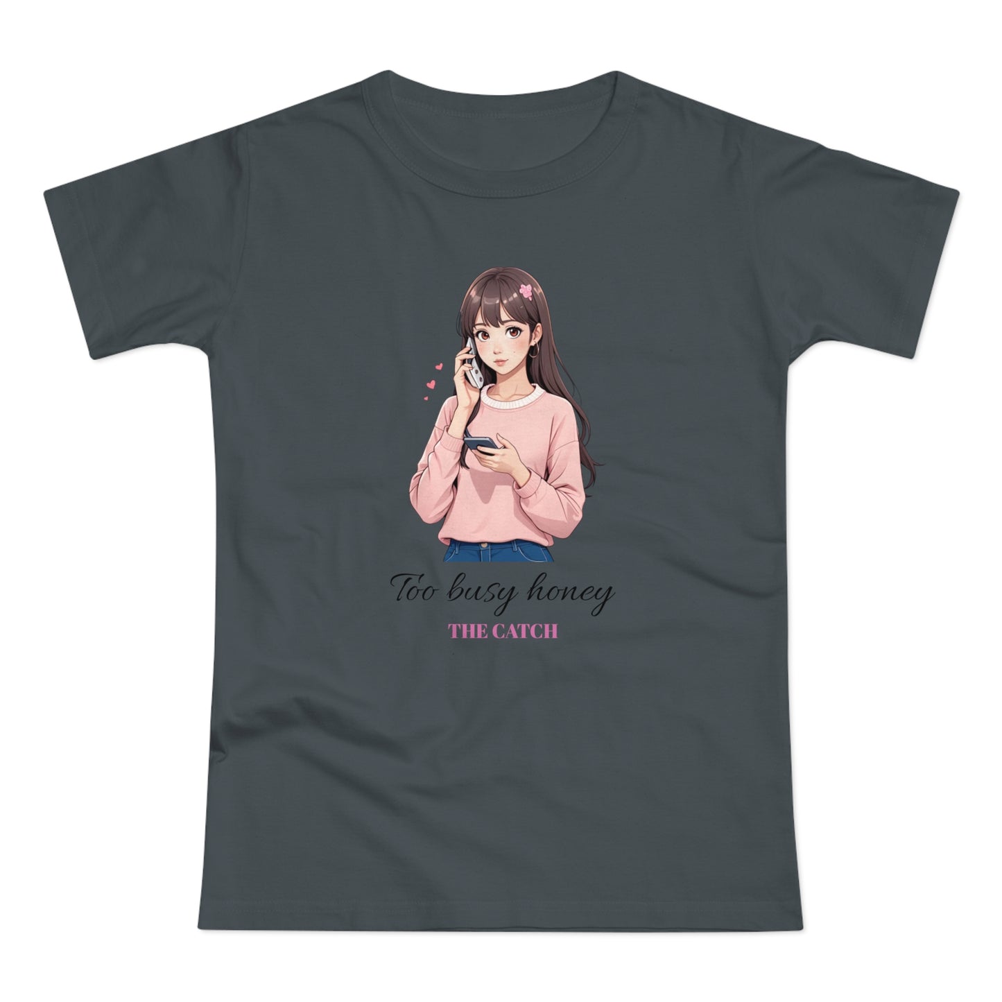 Too Busy Honey Graphic T-Shirt for Women - Cute Casual Top - THE CATCH