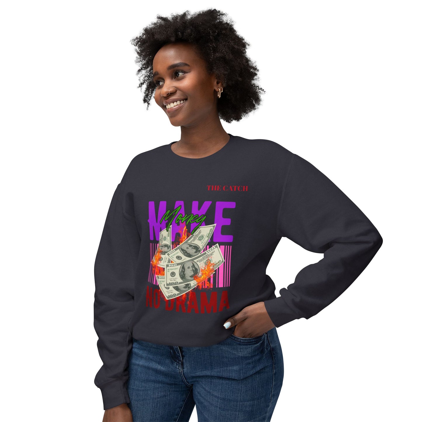 Make Money No Drama Lightweight Crewneck Sweatshirt