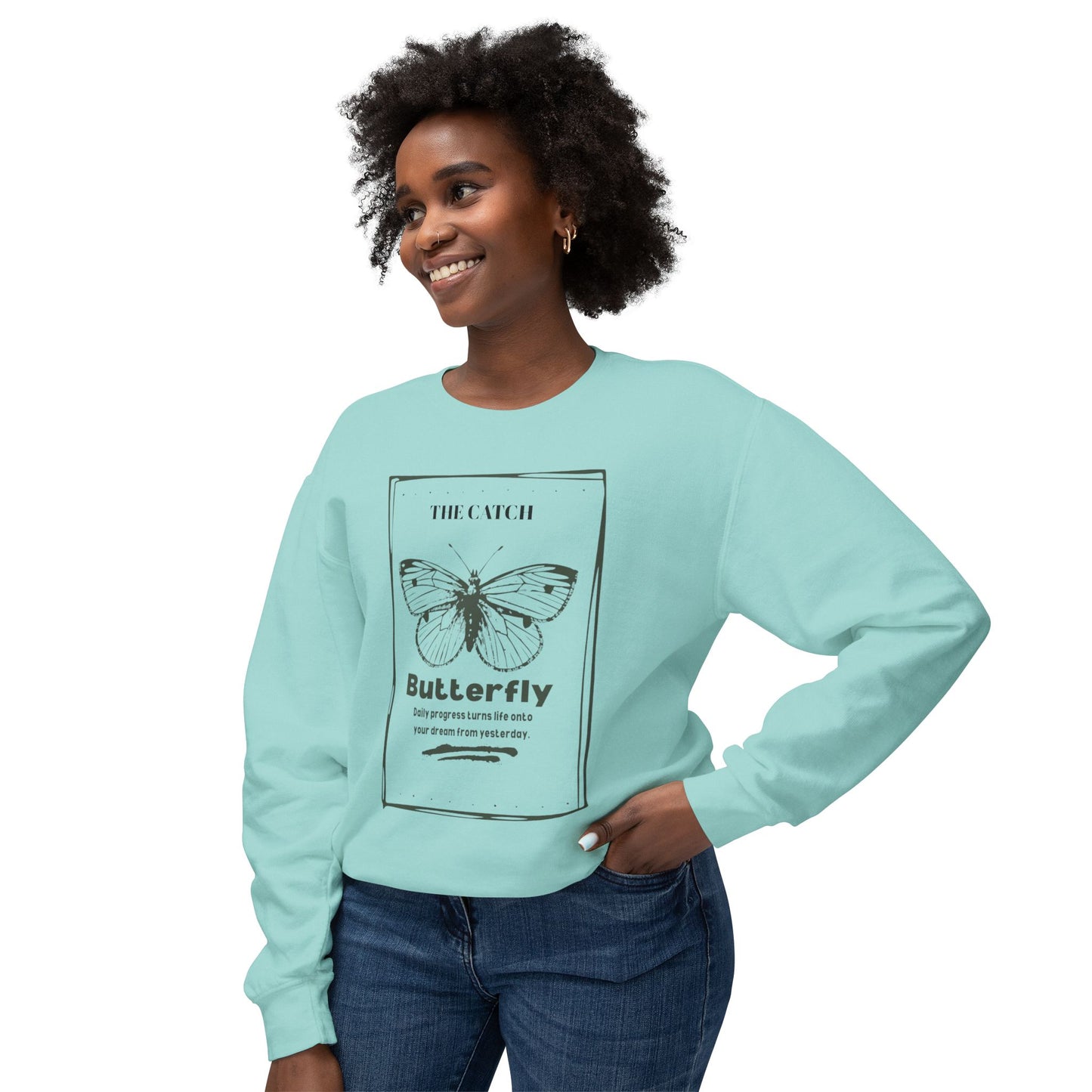 Butterfly Inspirational Women's Lightweight Crewneck Sweatshirt - Daily Progress Quote