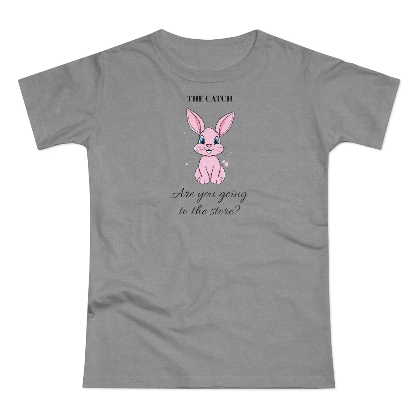 Cute Bunny Graphic Tee - "Are You Going to the Store?"