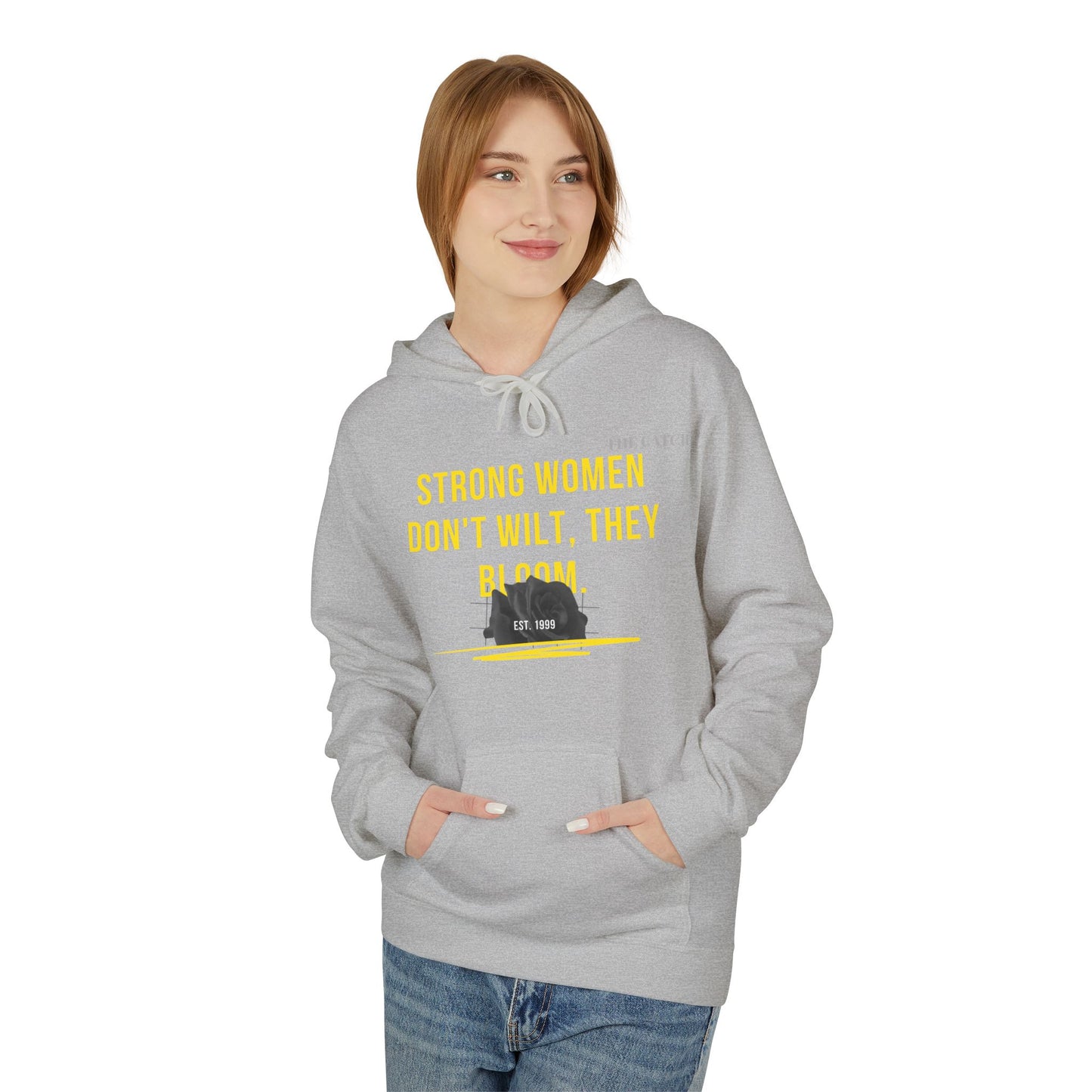 Empowering Women's Fleece Hoodie - "Strong Women Don't Wilt, They Bloom"