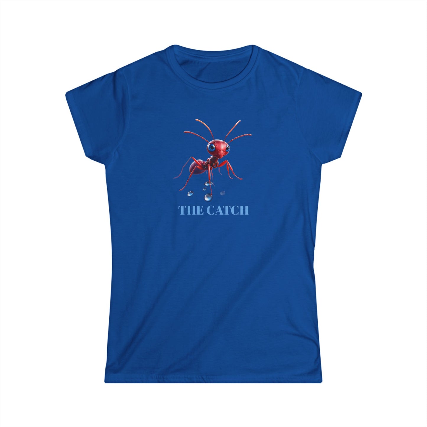 Women's Softstyle Tee - 'The Catch' Ant Graphic Shirt for Nature Lovers - THE CATCH