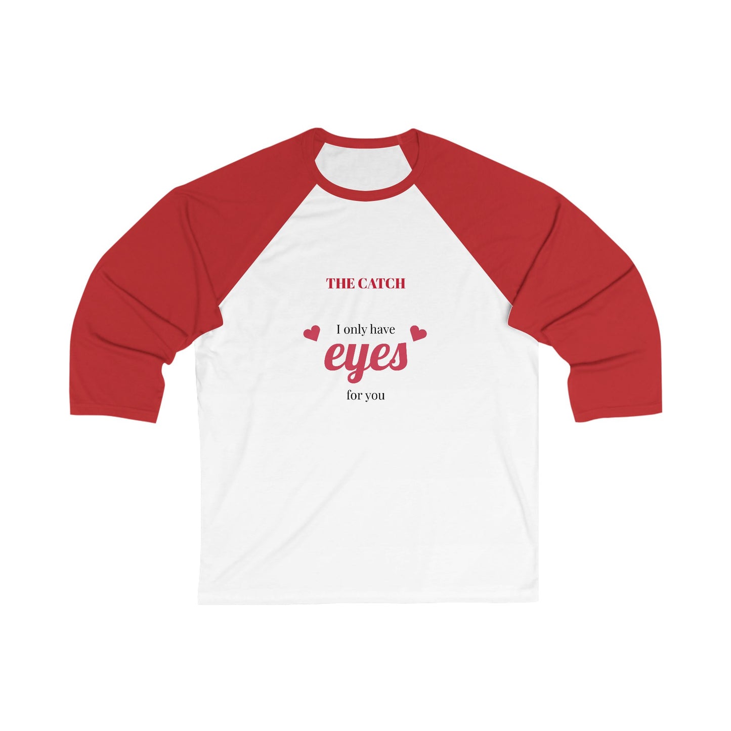 Unisex 3\4 Sleeve Baseball Tee - THE CATCH
