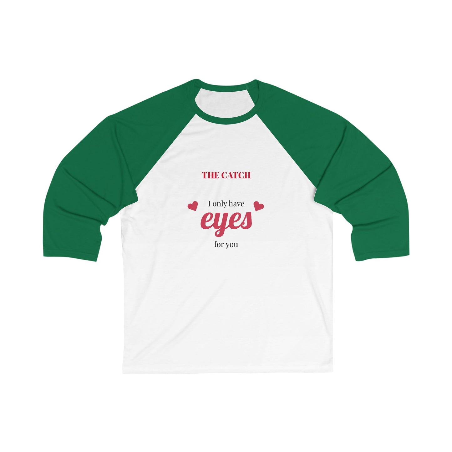 Unisex 3\4 Sleeve Baseball Tee - THE CATCH