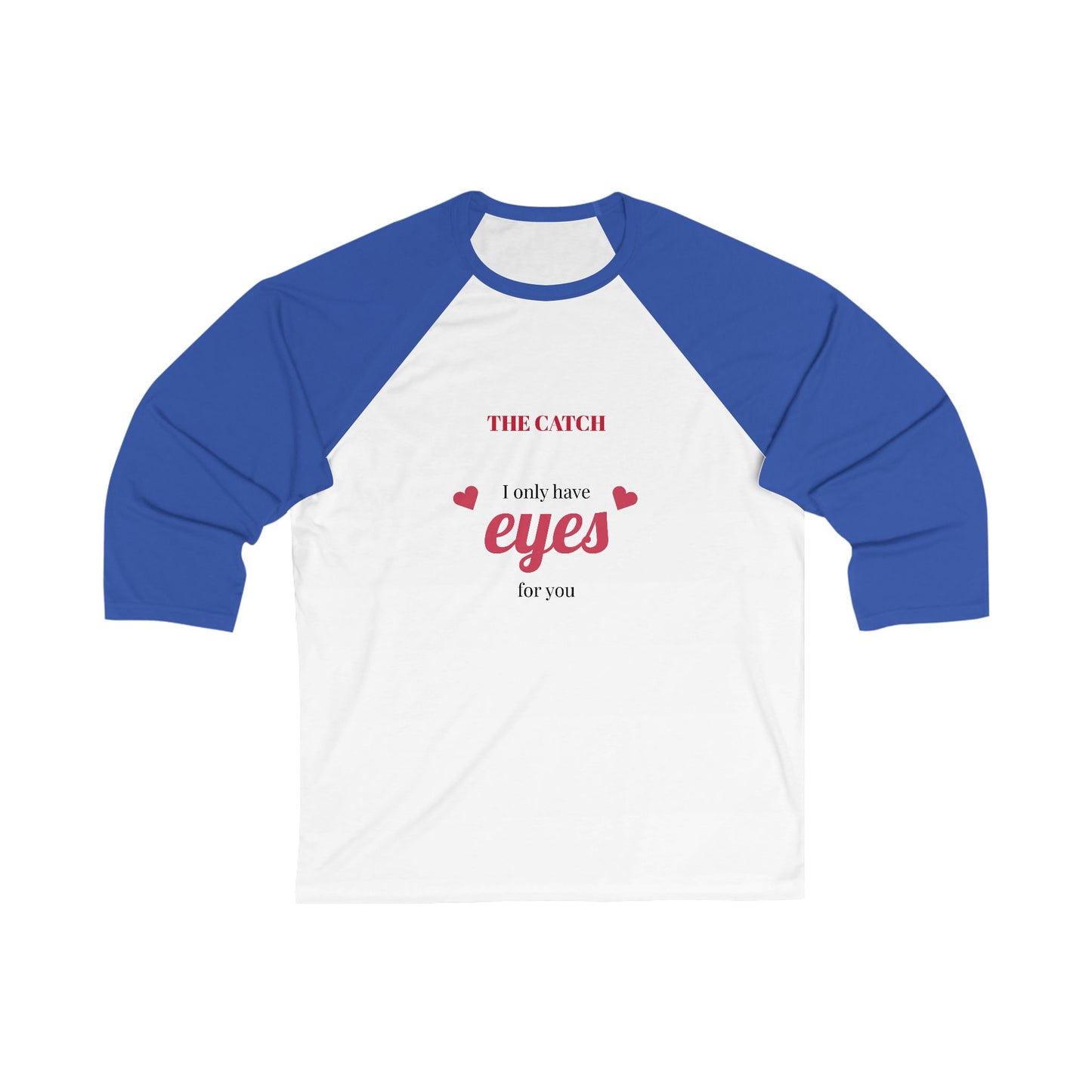 Unisex 3\4 Sleeve Baseball Tee - THE CATCH