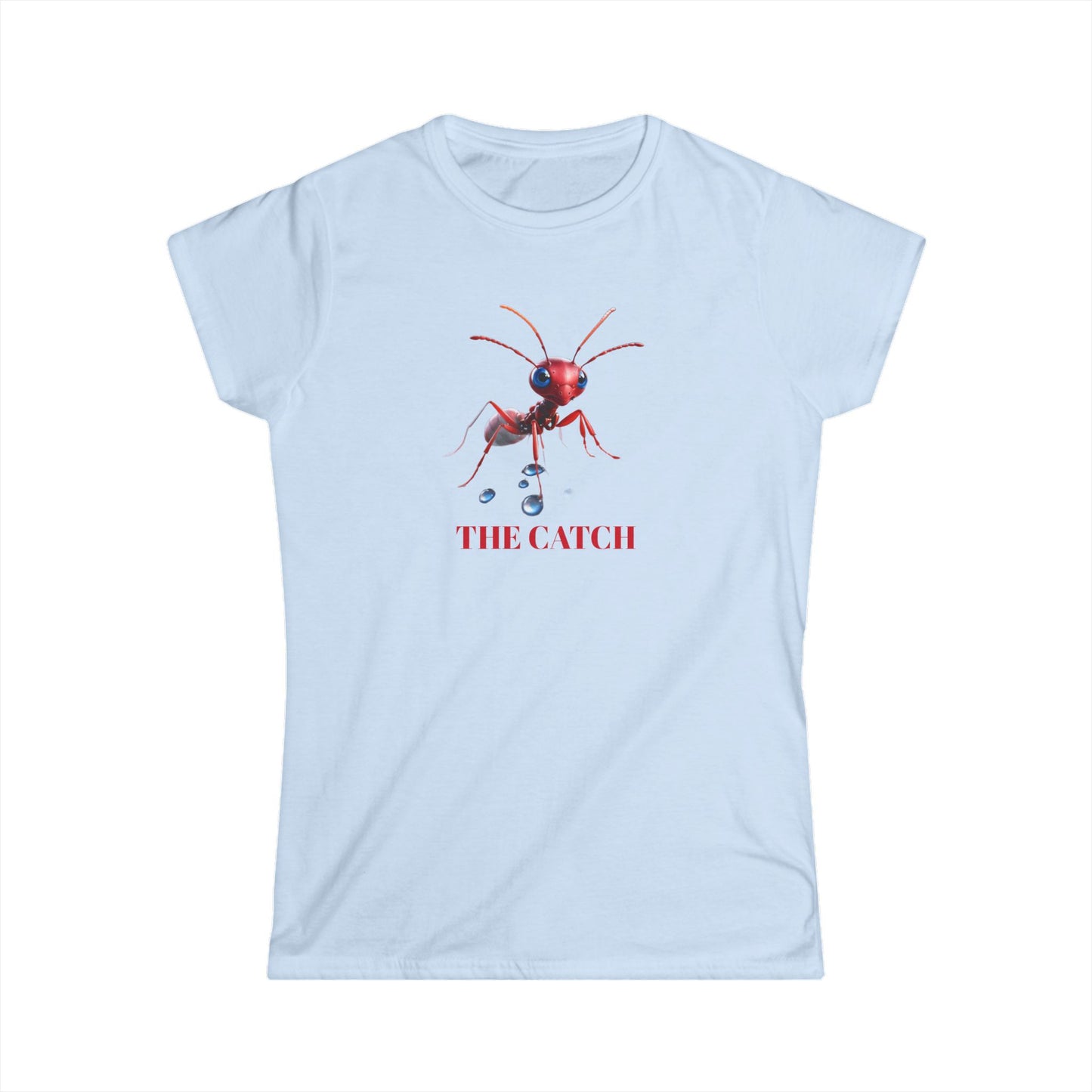 Women's Softstyle Tee - 'The Catch' Ant Graphic Shirt for Nature Lovers - THE CATCH