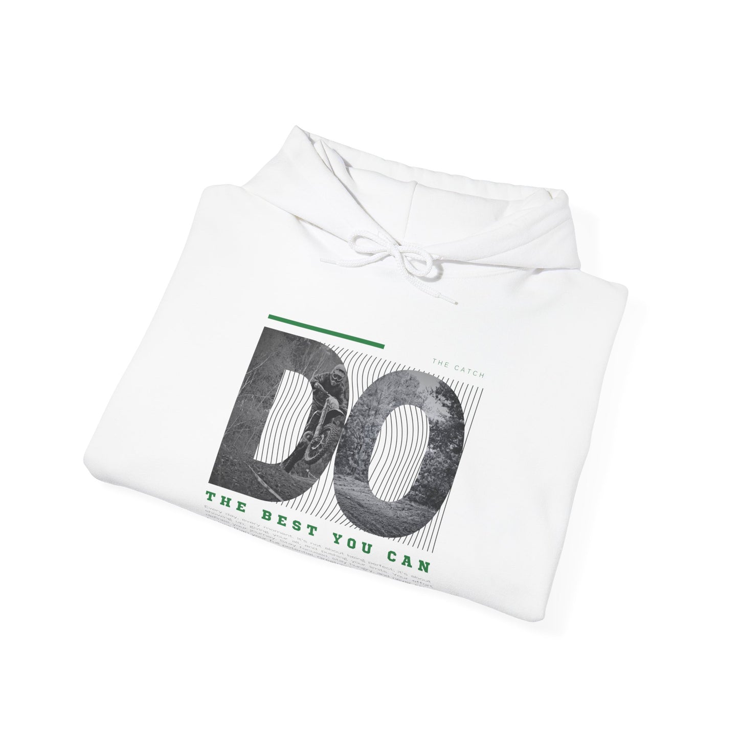 Motivational Hoodie: Do the Best You Can, Sweatshirt, Inspirational Apparel, Gift for Friends, Self-Care Fashion - THE CATCH
