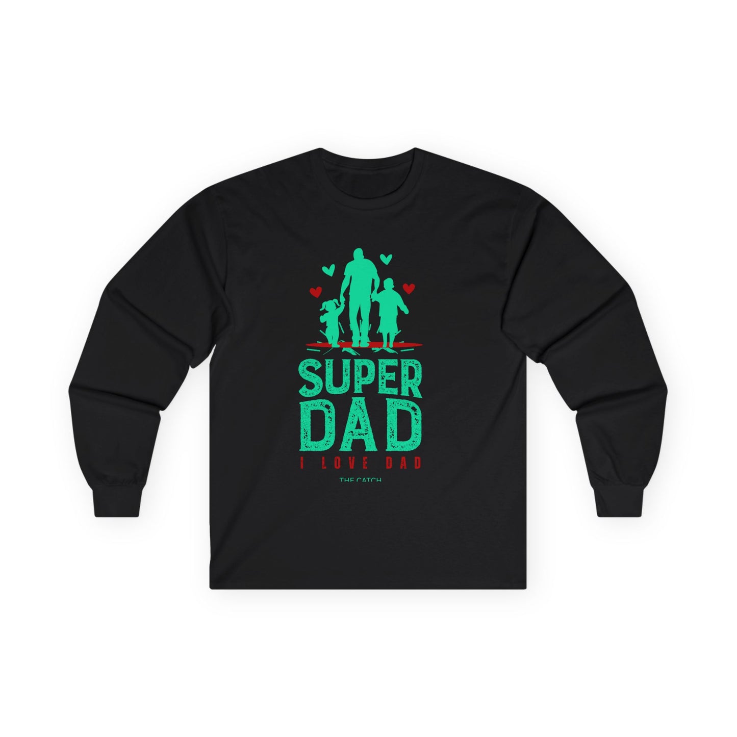Super Dad Long Sleeve Tee - Perfect Gift for Father's Day - THE CATCH