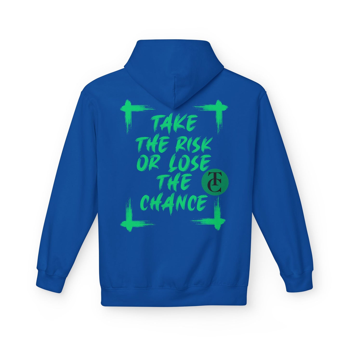 Inspirational Fleece Hoodie - 'Take the Risk or Lose the Chance' Design
