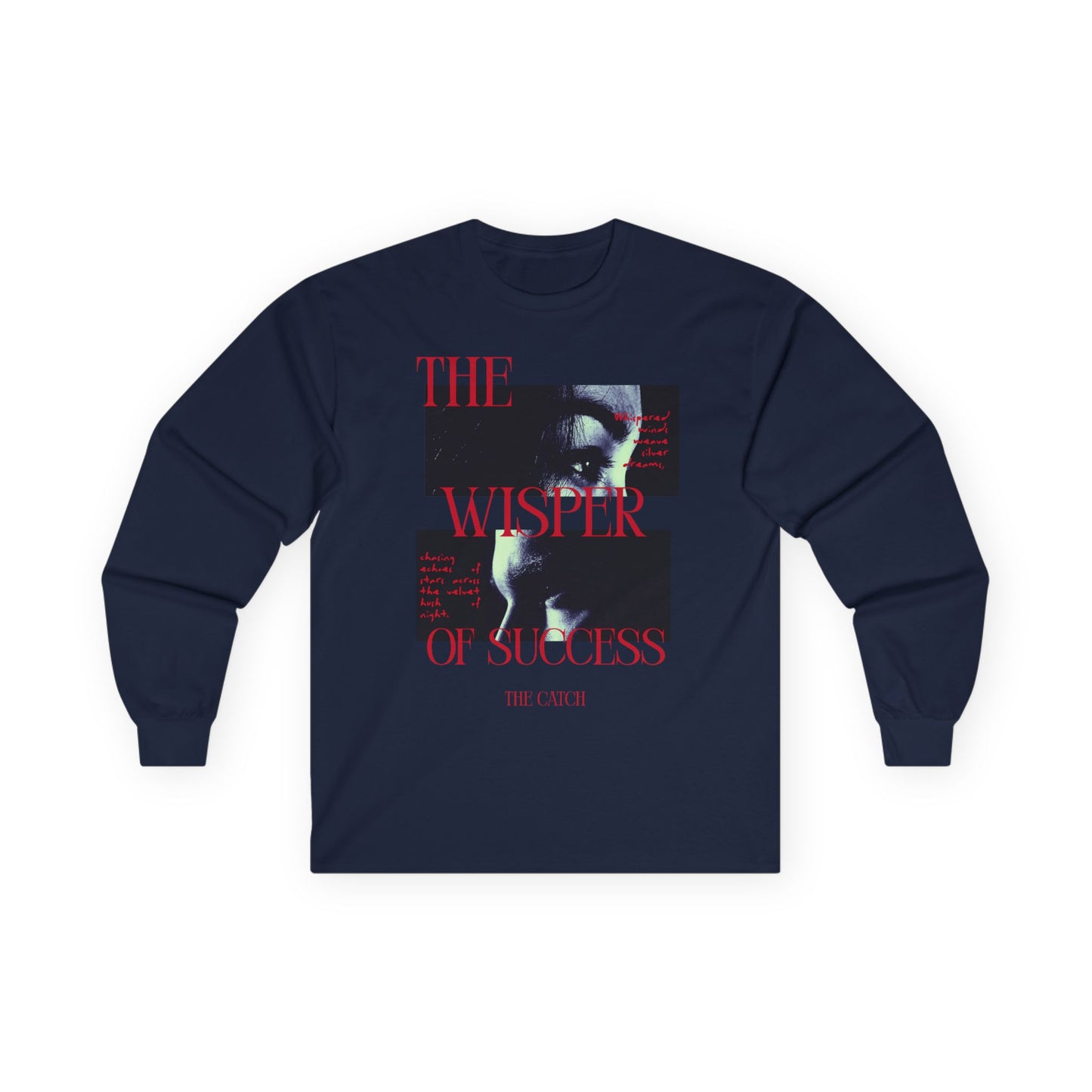 Inspiring Long Sleeve Tee - 'The Whisper of Success' Design - THE CATCH