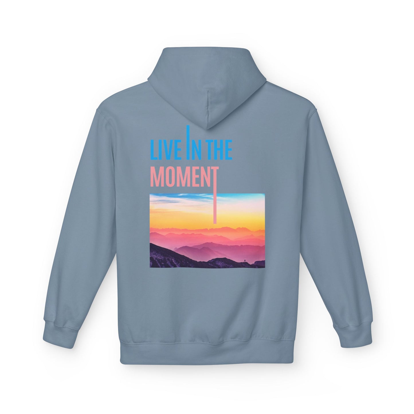 Midweight Hoodie - "Live in the Moment" Casual Fleece Sweatshirt