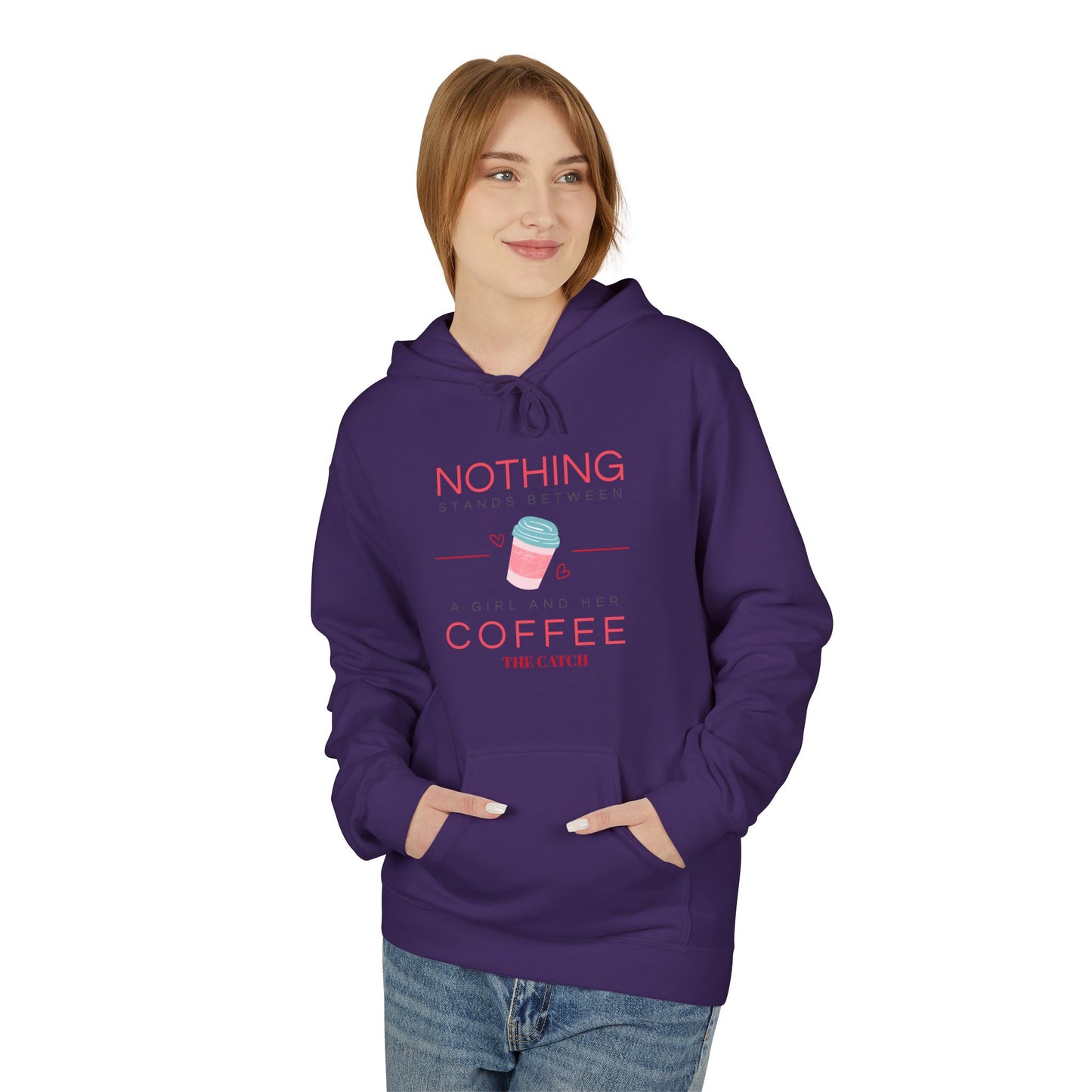 Coffee Lovers Softstyle Hoodie - Nothing Stands Between A Girl & Her Coffee