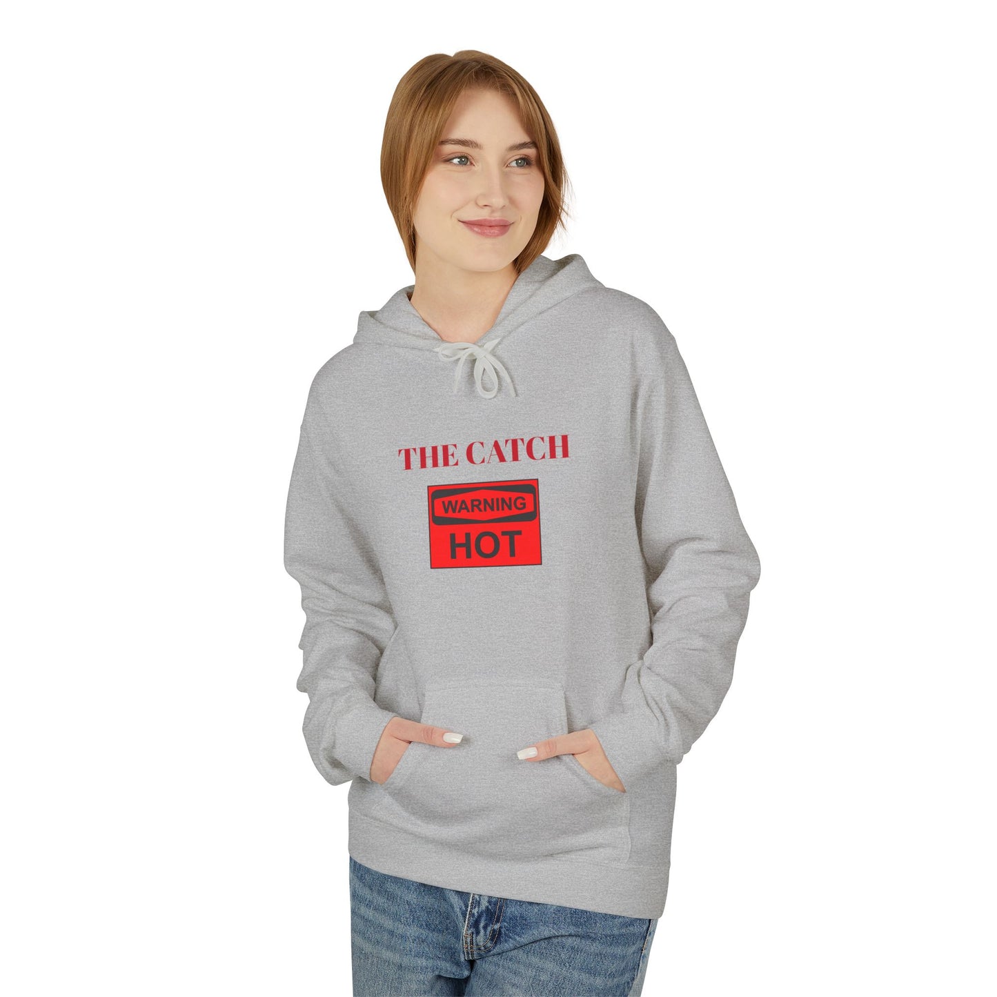 Warning Hot Hoodie - Midweight Softstyle Fleece - THE CATCH