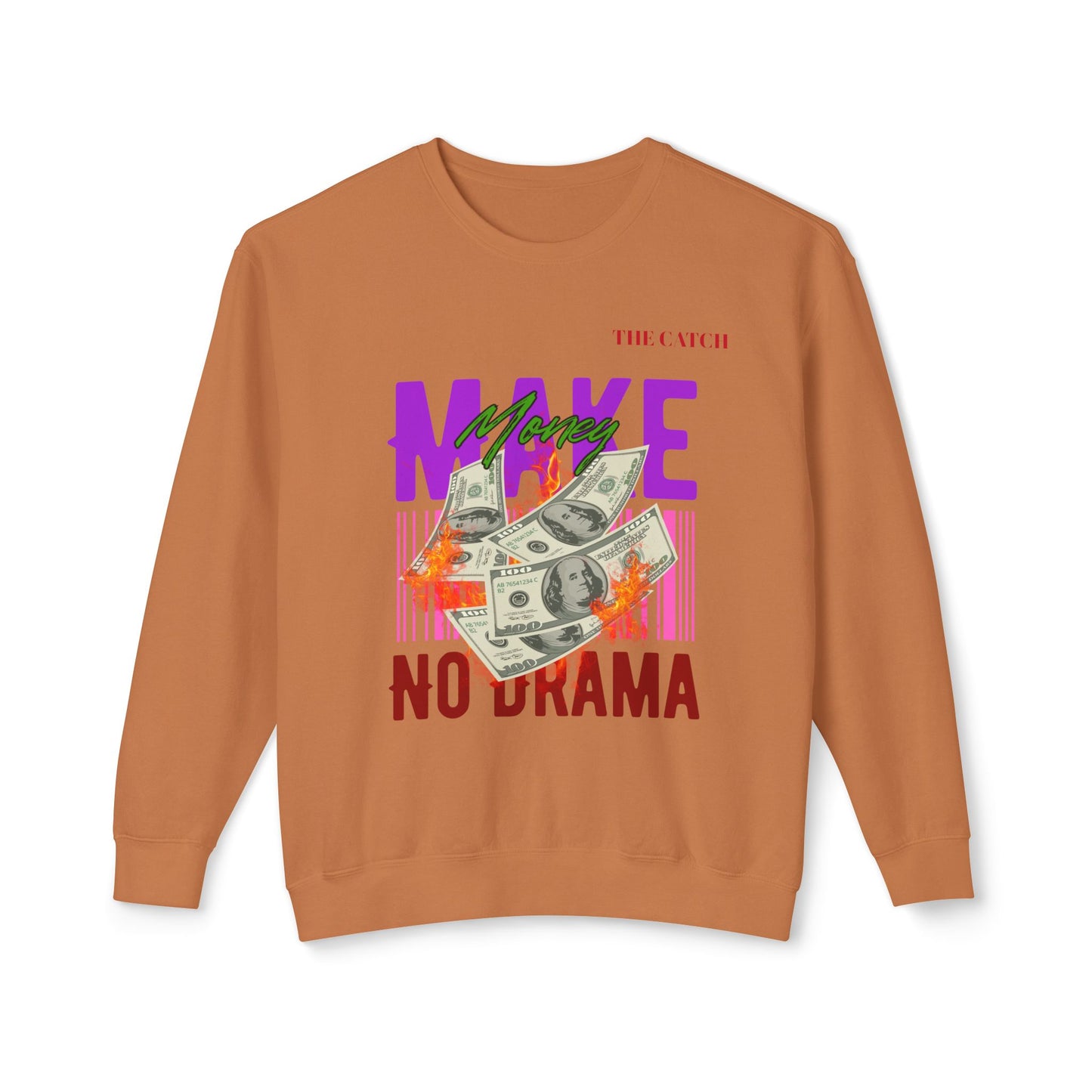 Make Money No Drama Lightweight Crewneck Sweatshirt