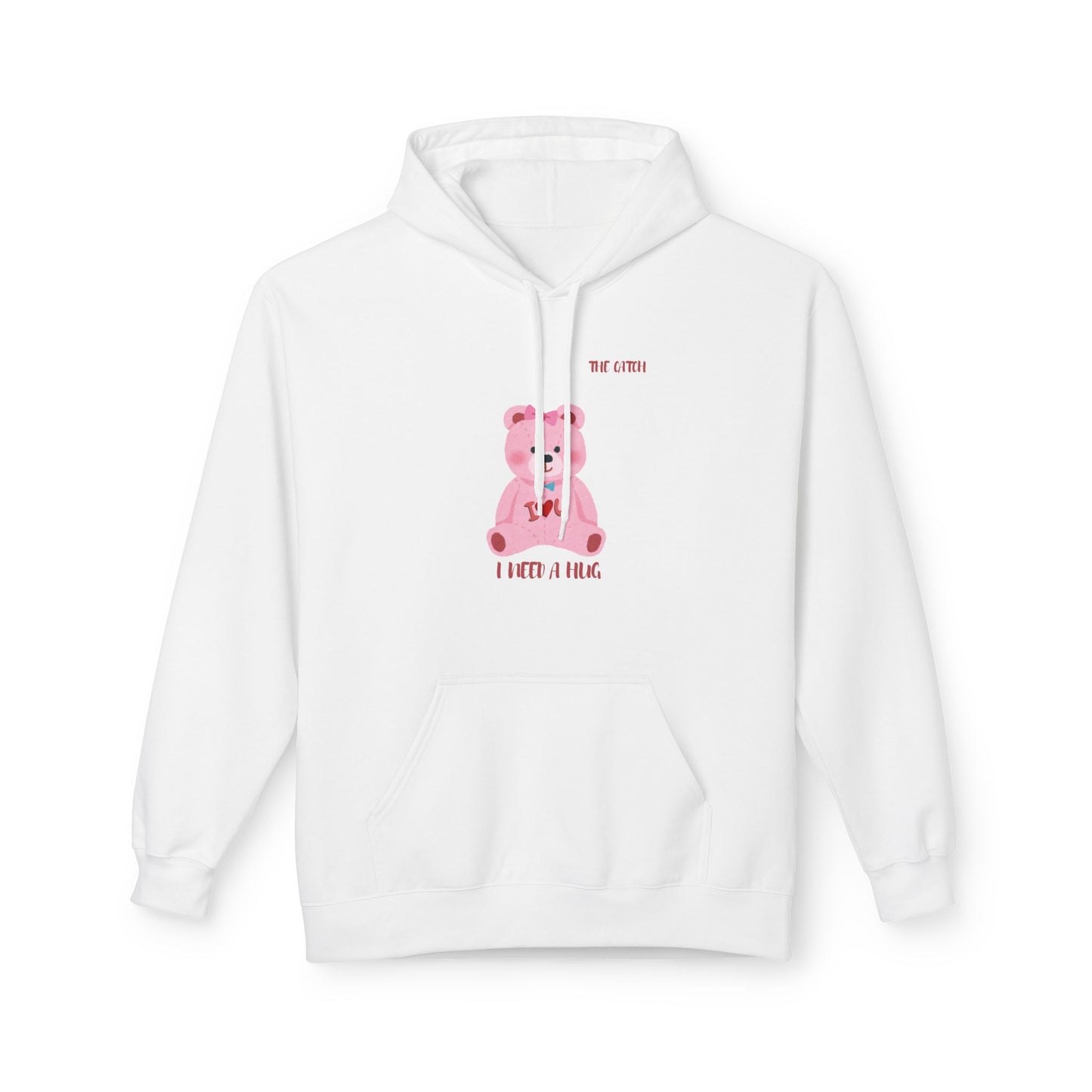 I Need a Hug Teddy Bear Fleece Hoodie