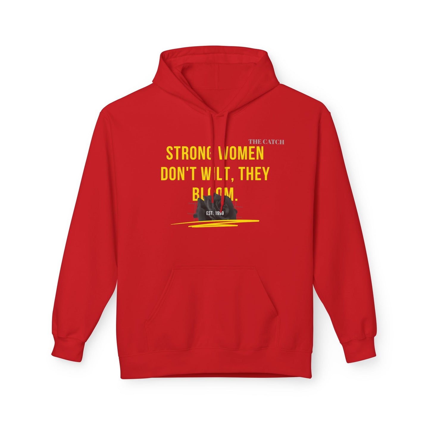 Empowering Women's Fleece Hoodie - "Strong Women Don't Wilt, They Bloom"