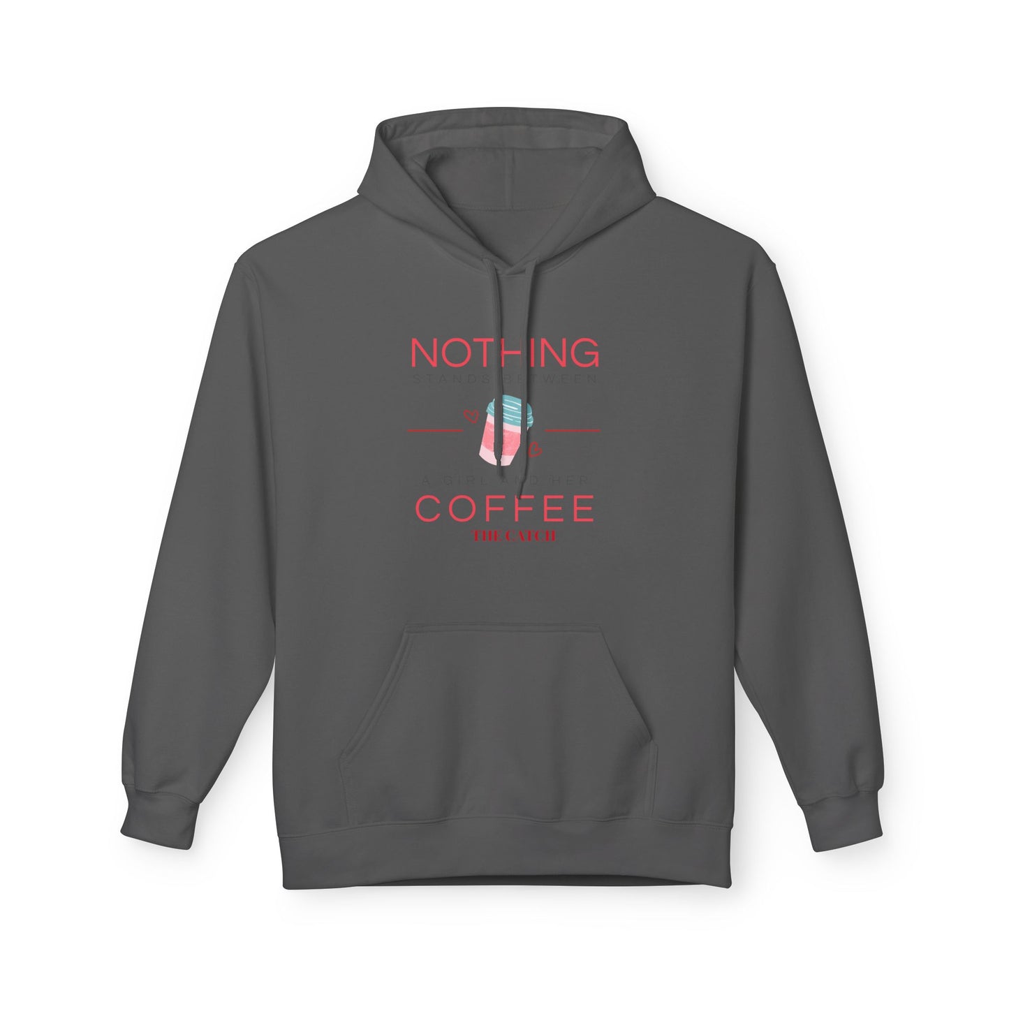 Coffee Lovers Softstyle Hoodie - Nothing Stands Between A Girl & Her Coffee
