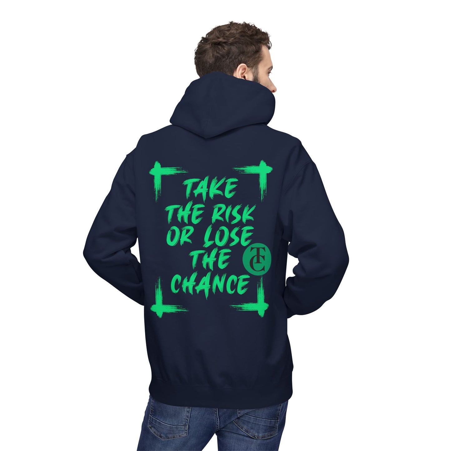 Inspirational Fleece Hoodie - 'Take the Risk or Lose the Chance' Design - THE CATCH
