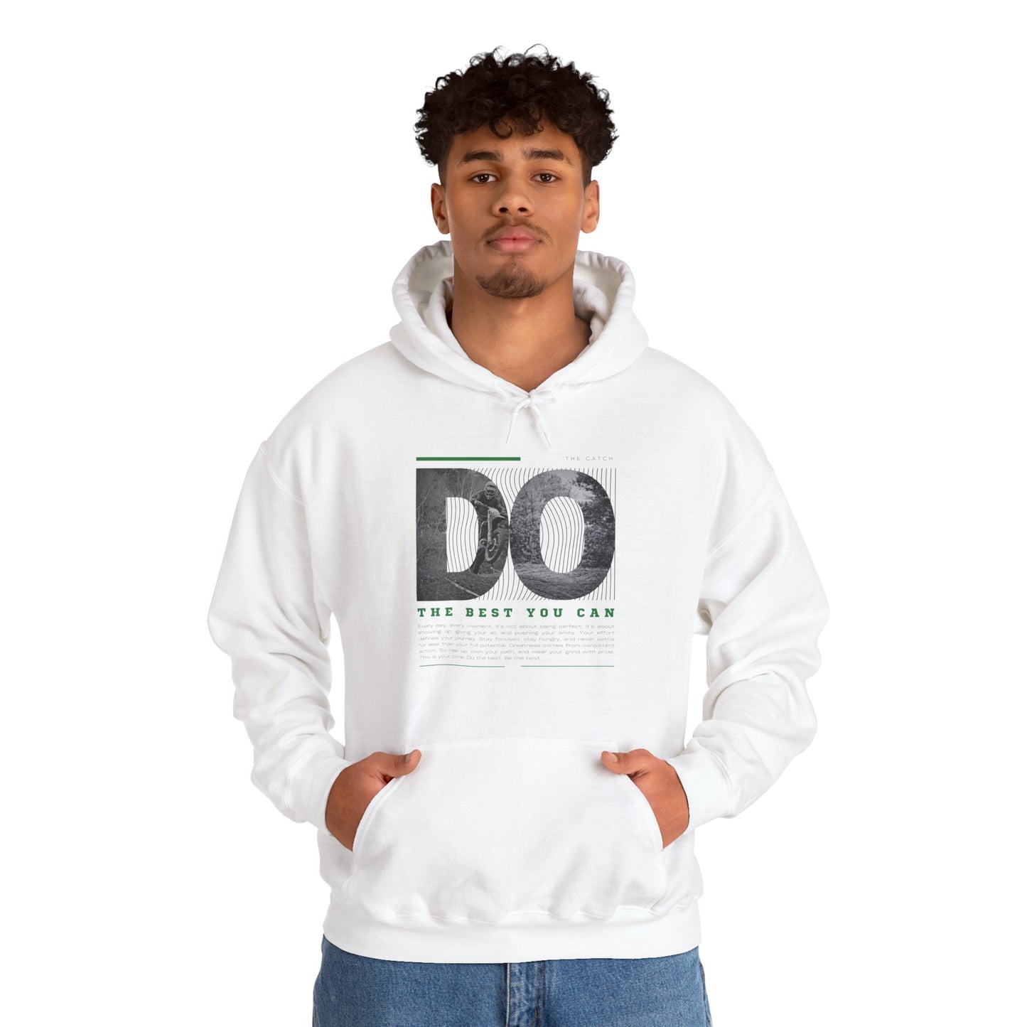 Motivational Hoodie: Do the Best You Can, Sweatshirt, Inspirational Apparel, Gift for Friends, Self-Care Fashion - THE CATCH